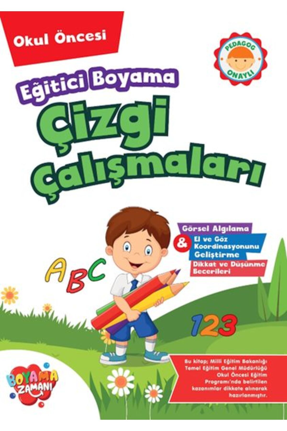 BOYAMA ZAMANI Eğitici Boyama - Çizgi Çalışmaları