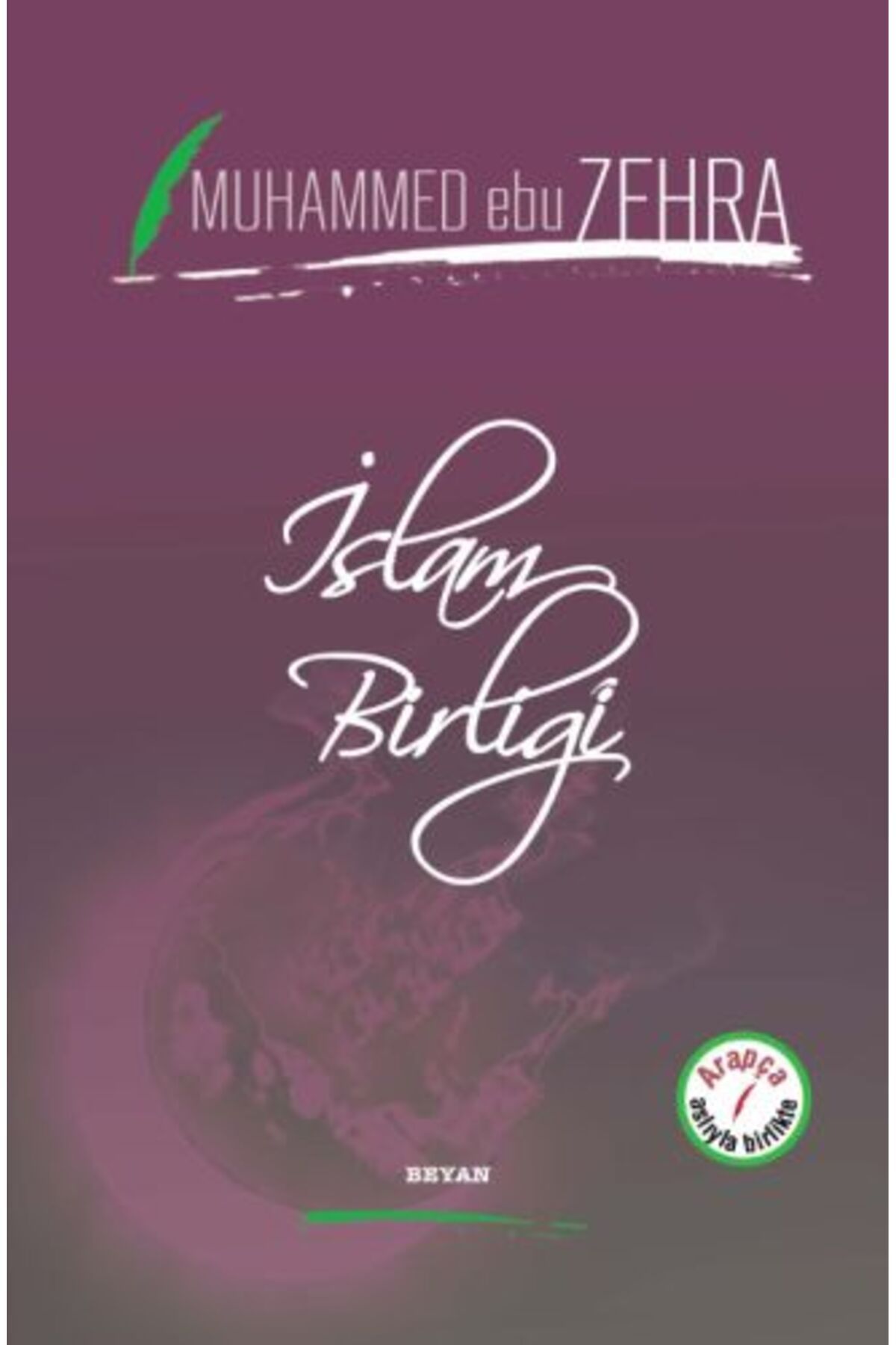 Beyan Yayınları İslam Birliği (Ciltli)