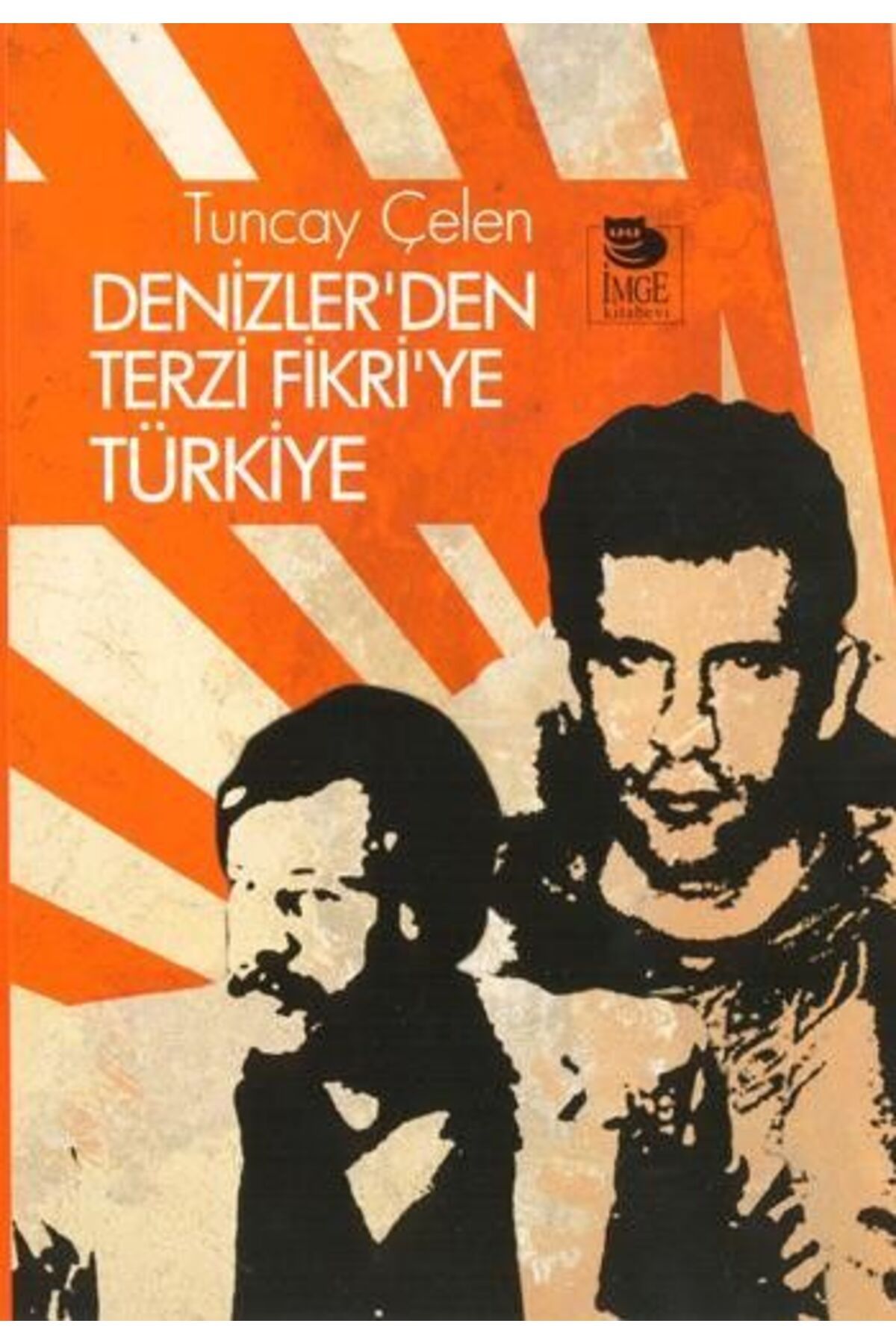 İmge Kitabevi Yayınları Denizler'den Terzi Fikri'ye Türkiye