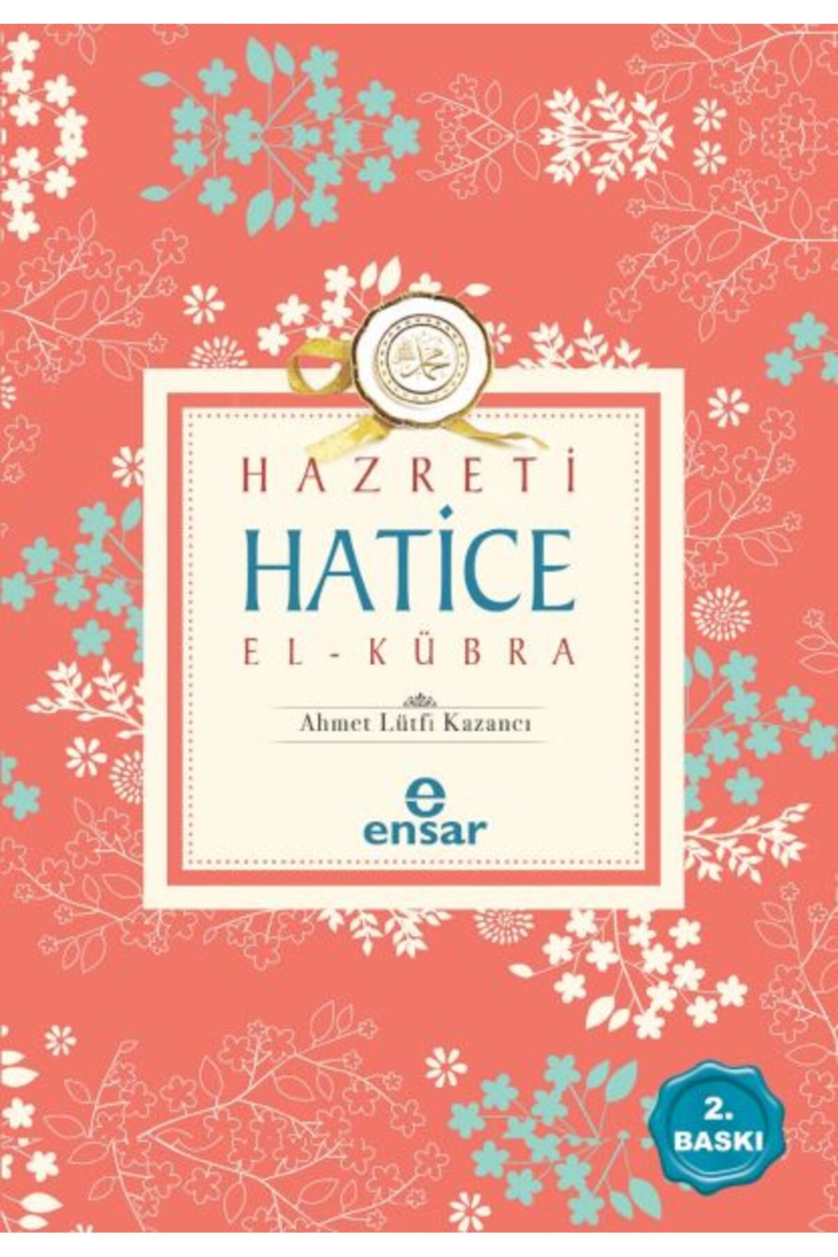 Ensar Neşriyat Hz. Hatice El-Kübra