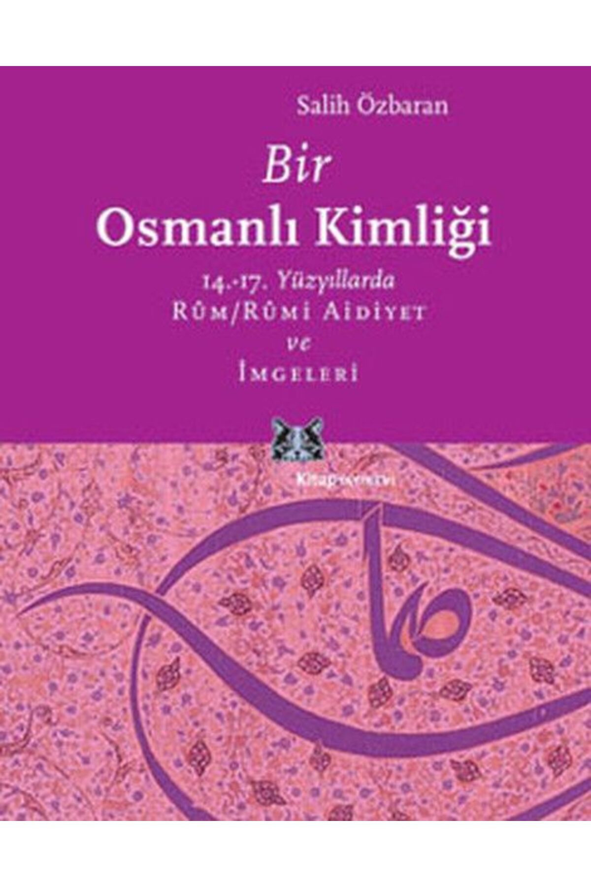 Kitap Yayınevi Bir Osmanlı Kimliği