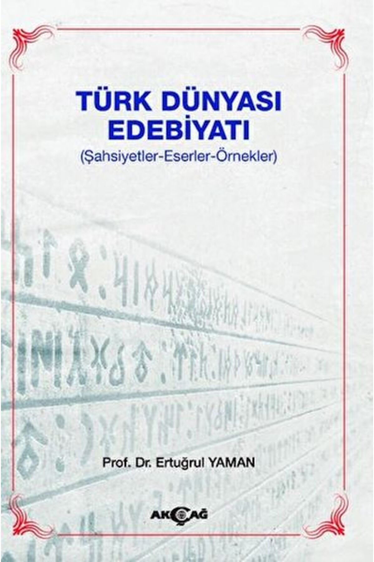 Akçağ Yayınları Türk Dünyası Edebiyatı
