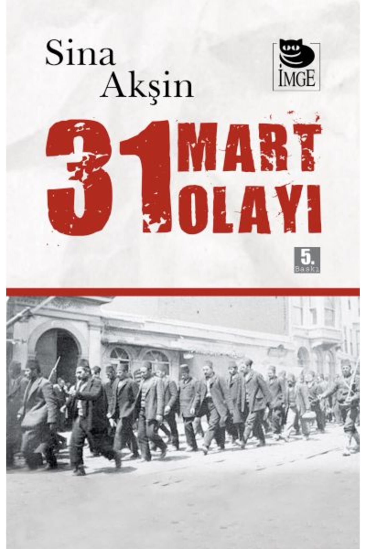 İmge Kitabevi Yayınları 31 Mart Olayı