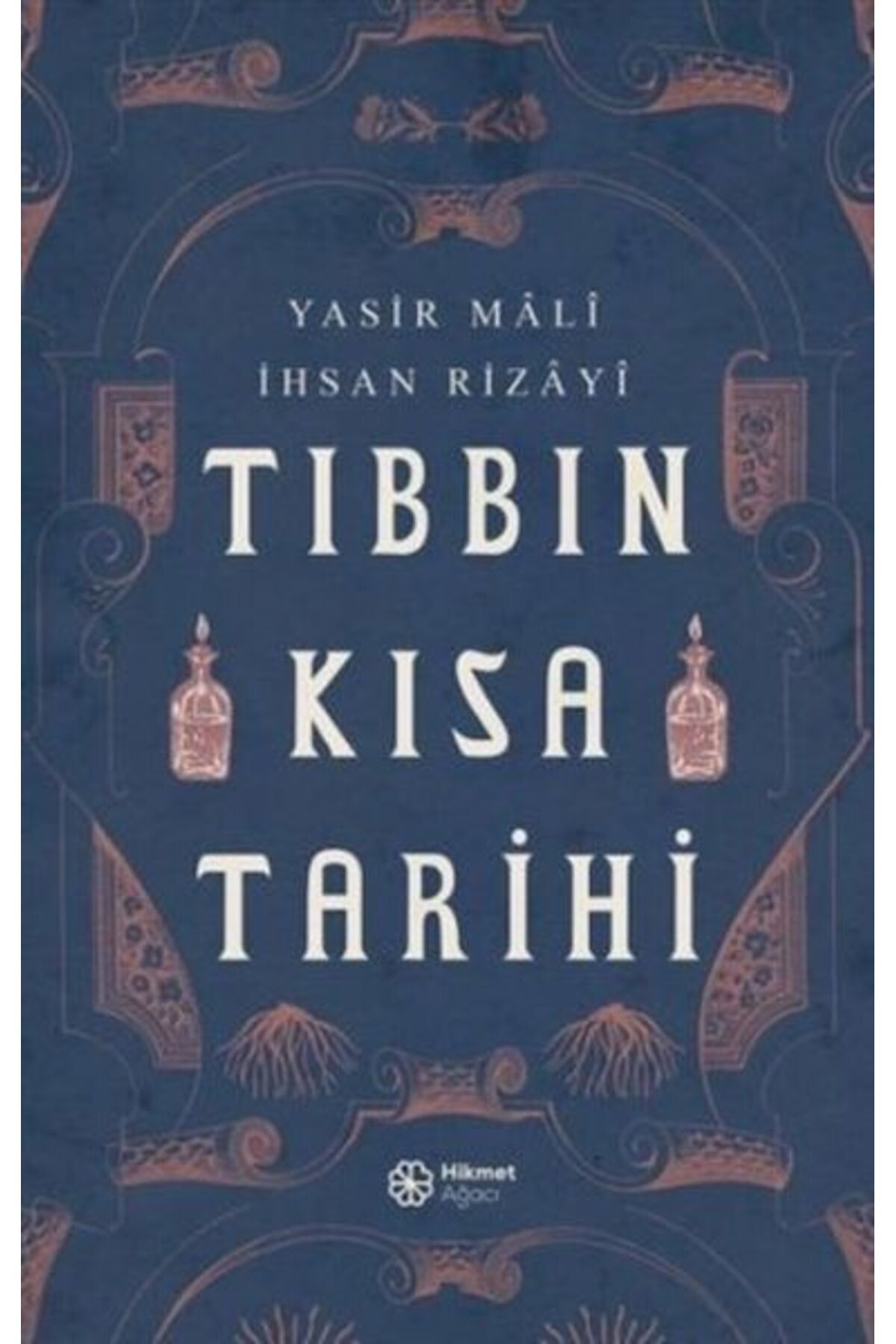 Hikmet Ağacı Yayınları Tıbbın Kısa Tarihi