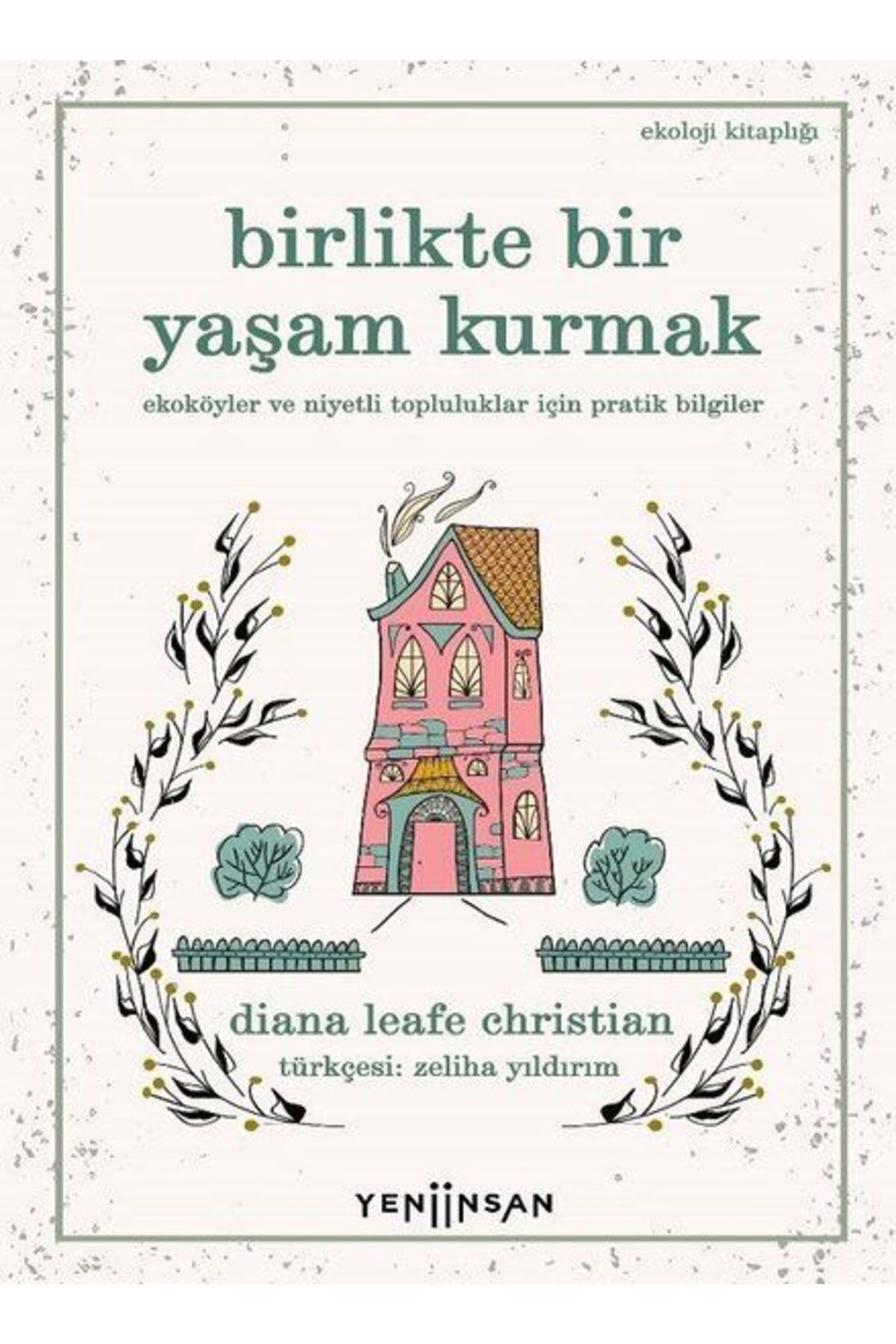 Yeni İnsan Yayınevi Birlikte Bir Yaşam Kurmak