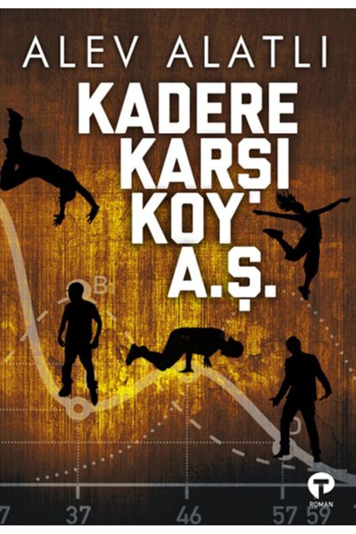 Turkuvaz Kitap Kadere Karşı Koy A. Ş.