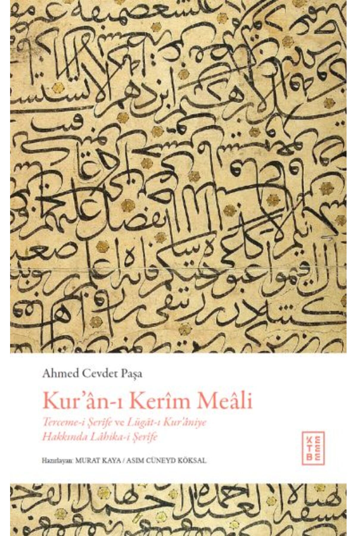 Ketebe Yayınları Kur’ân-ı Kerîm Meâli (Ciltli)