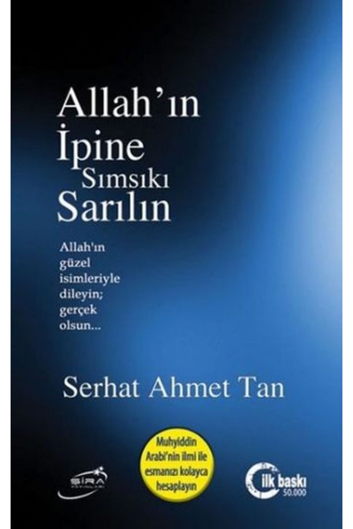 Şira Yayınları Allahın İpine Sımsıkı Sarılın