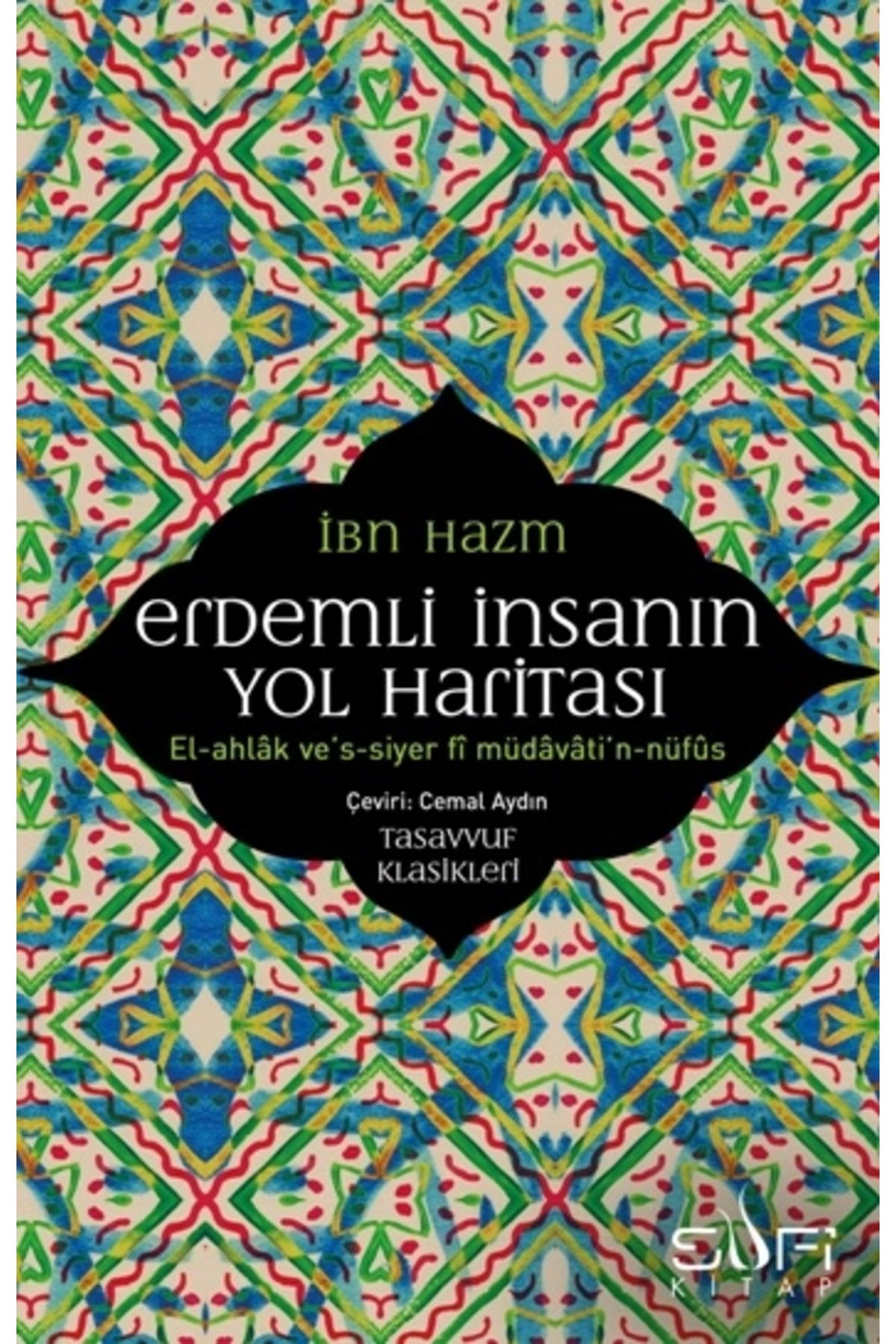 Timaş Yayınları Erdemli İnsanın Yol Haritası kitabı - İbn Hazm - Sufi Kitap