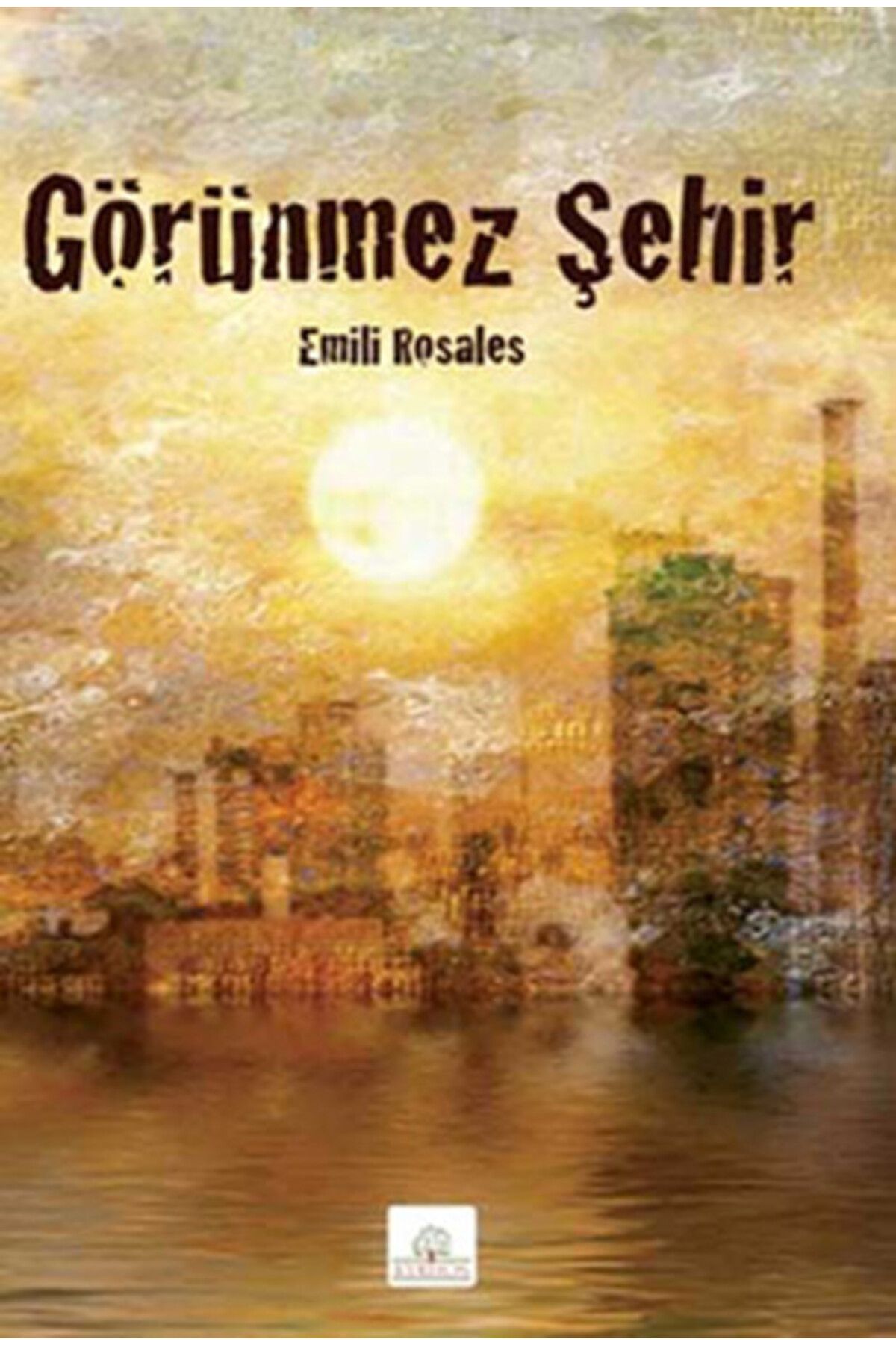 Kyrhos Yayınları Görünmez Şehir