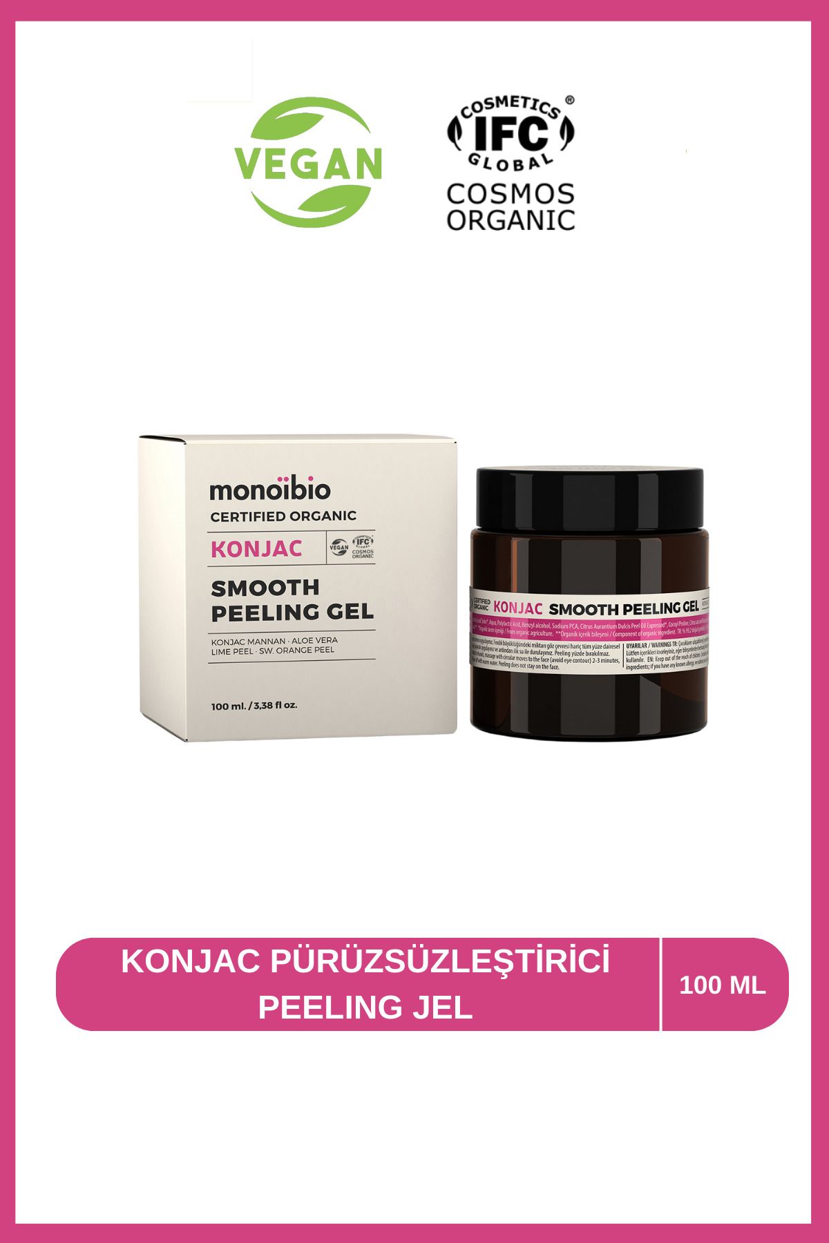 Monoibio Organik Sertifikalı Peeling Jel - Konjac Smooth Peeling Gel 100 ml