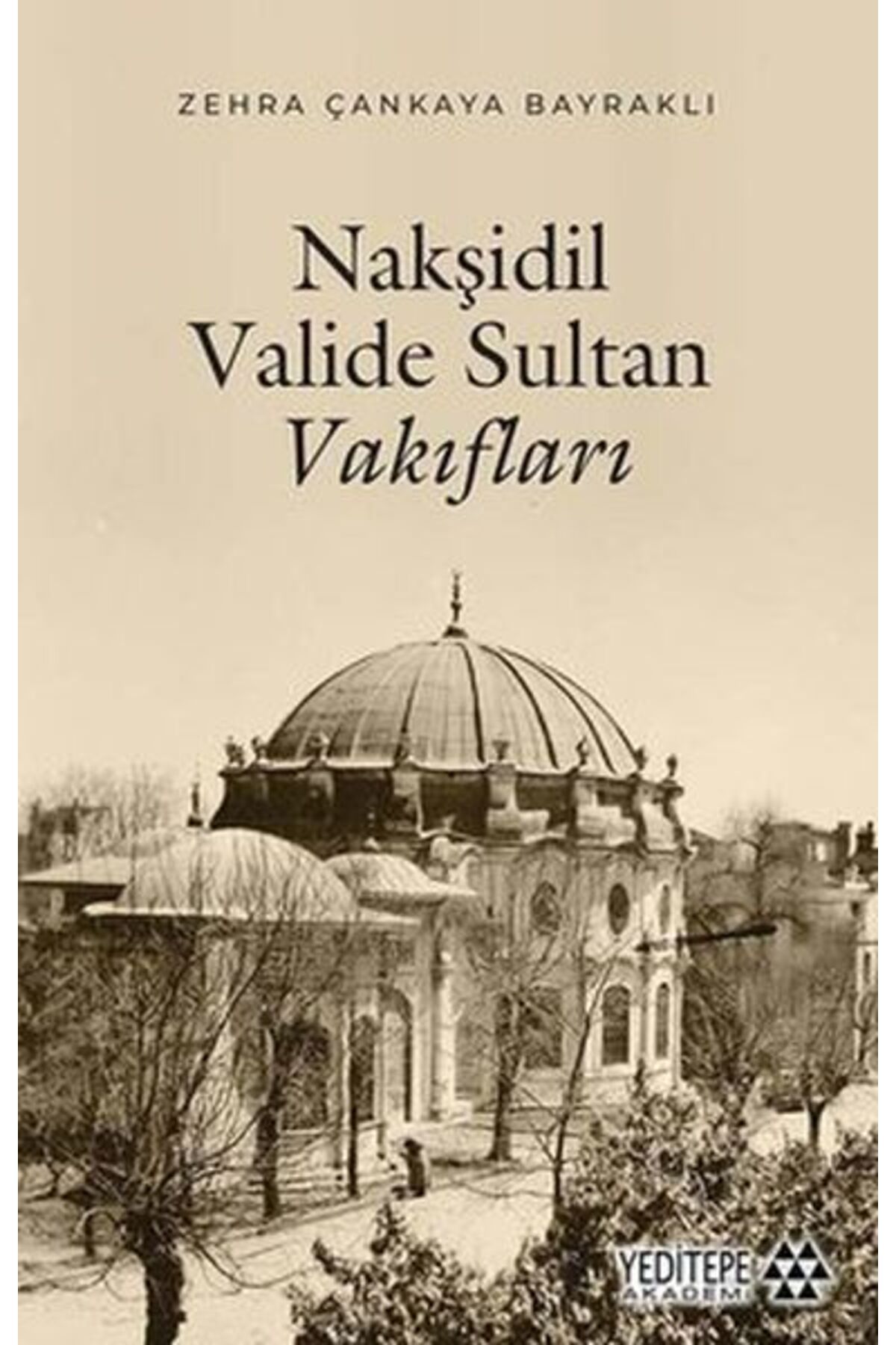 Yeditepe Akademi Nakşidil Valide Sultan Vakıfları