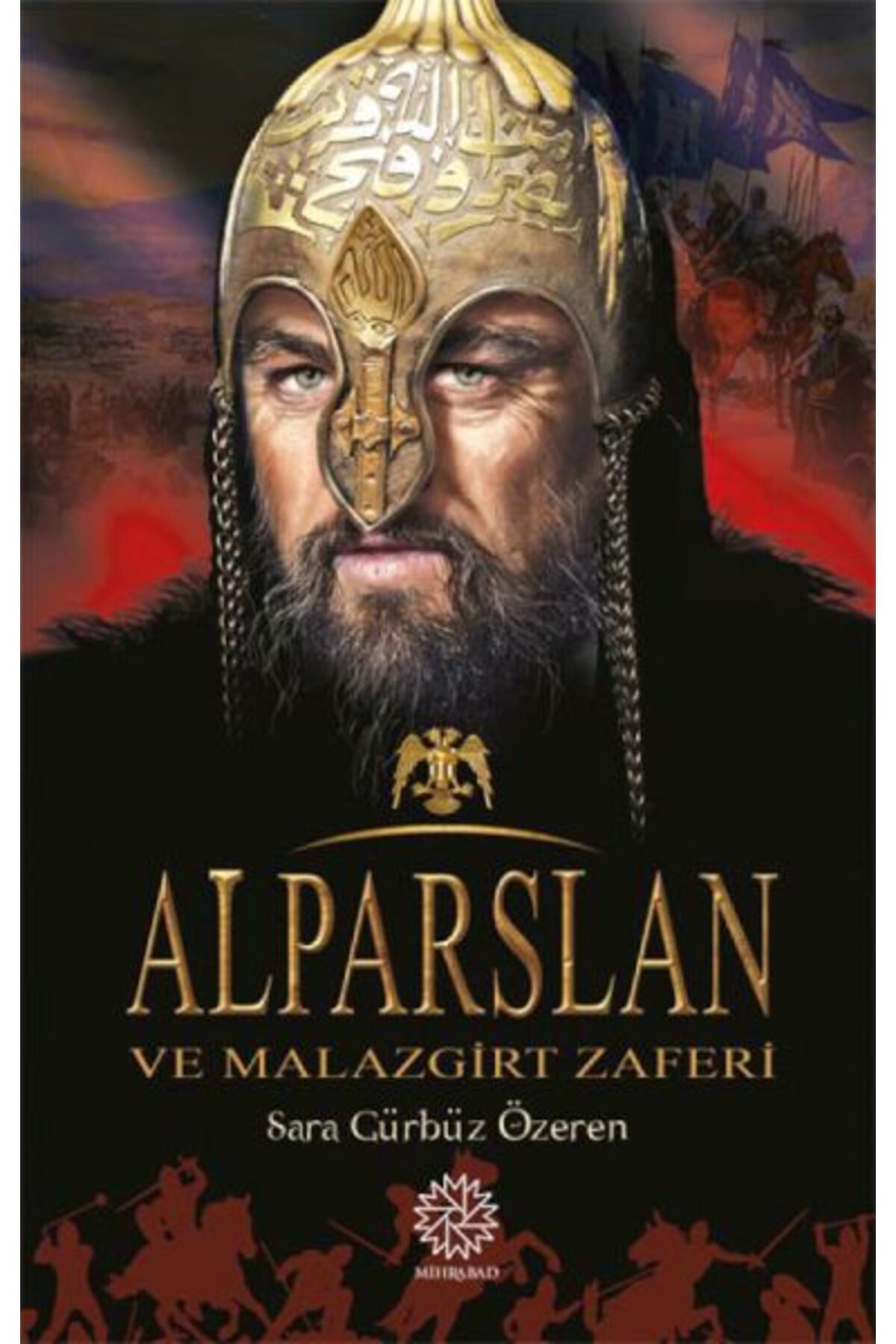 Mihrabad Yayınları Alparslan ve Malazgirt Zaferi