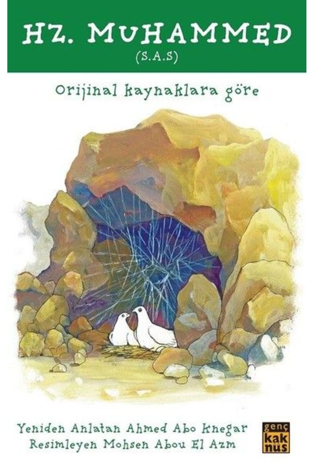 Genç Kaknüs Hz. Muhammed (s.a.s)
