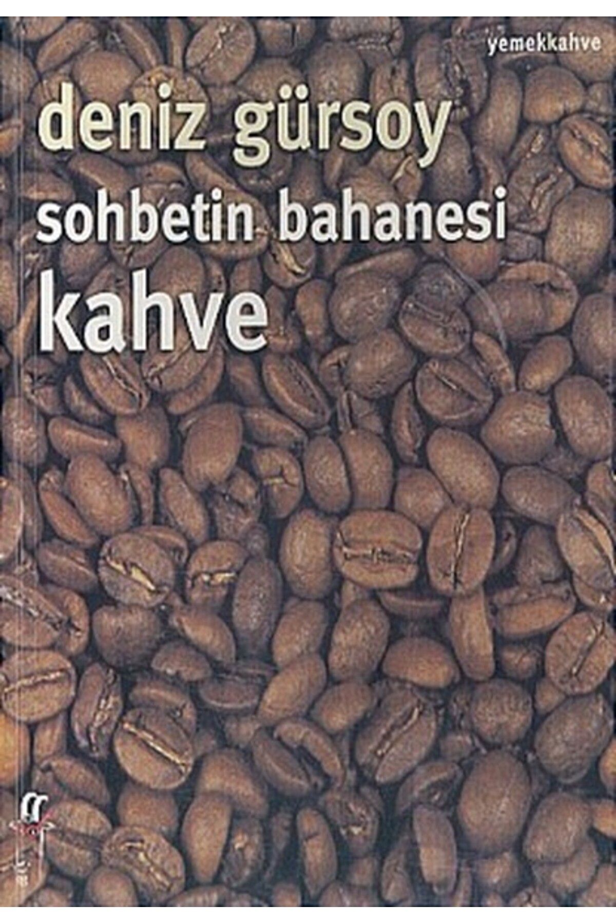 Oğlak Yayınları Sohbetin Bahanesi Kahve