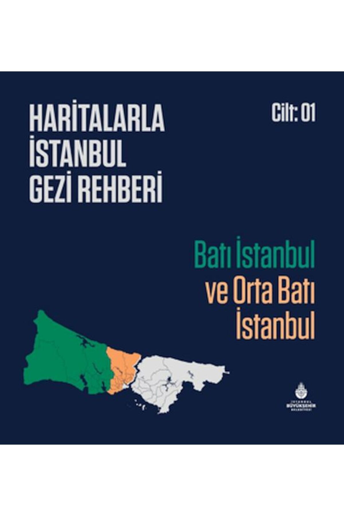 İBB YAYINLARI Haritalarla İstanbul Gezi Rehberi