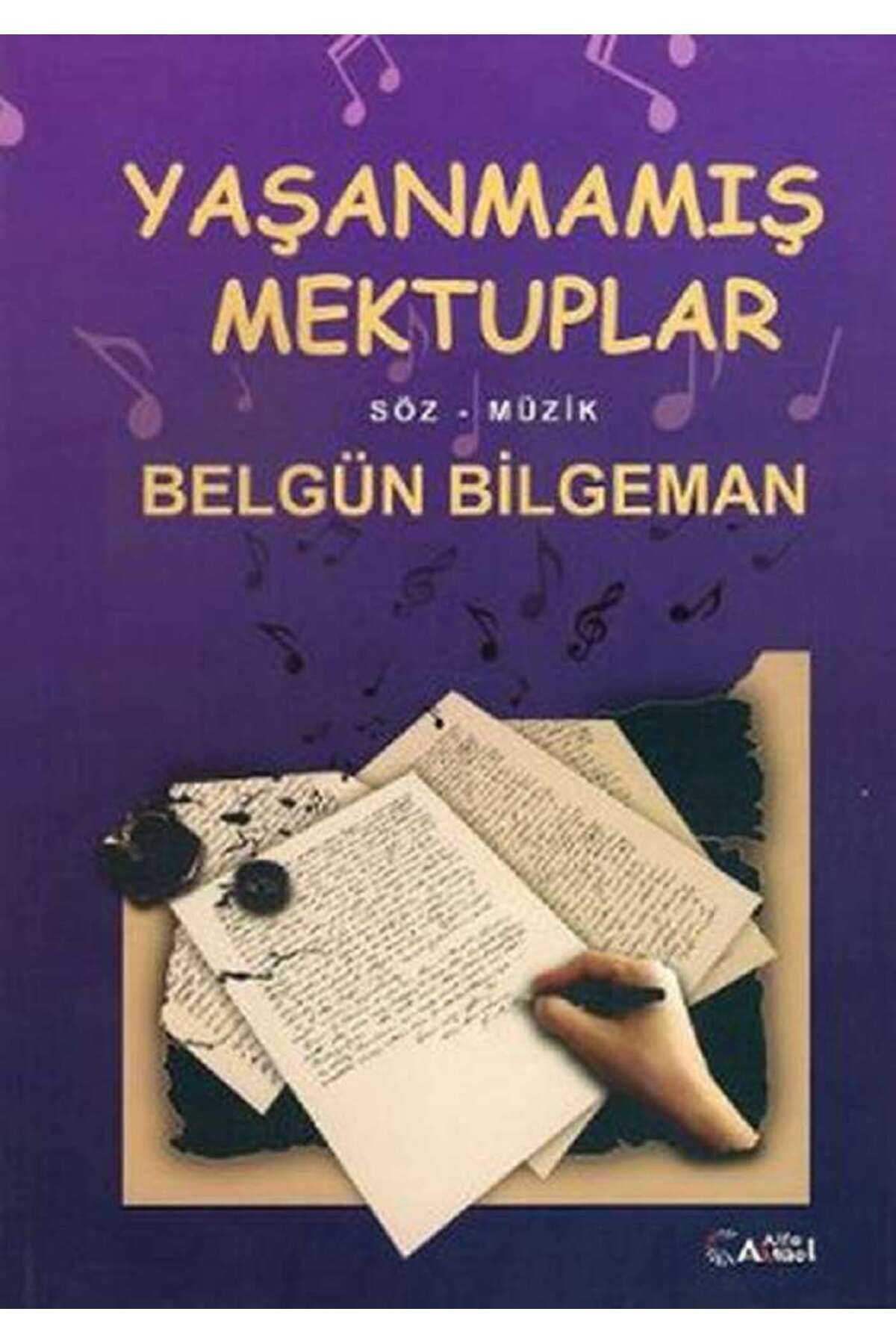 Alfa Aktüel Yayınları Yaşanmamış Mektuplar