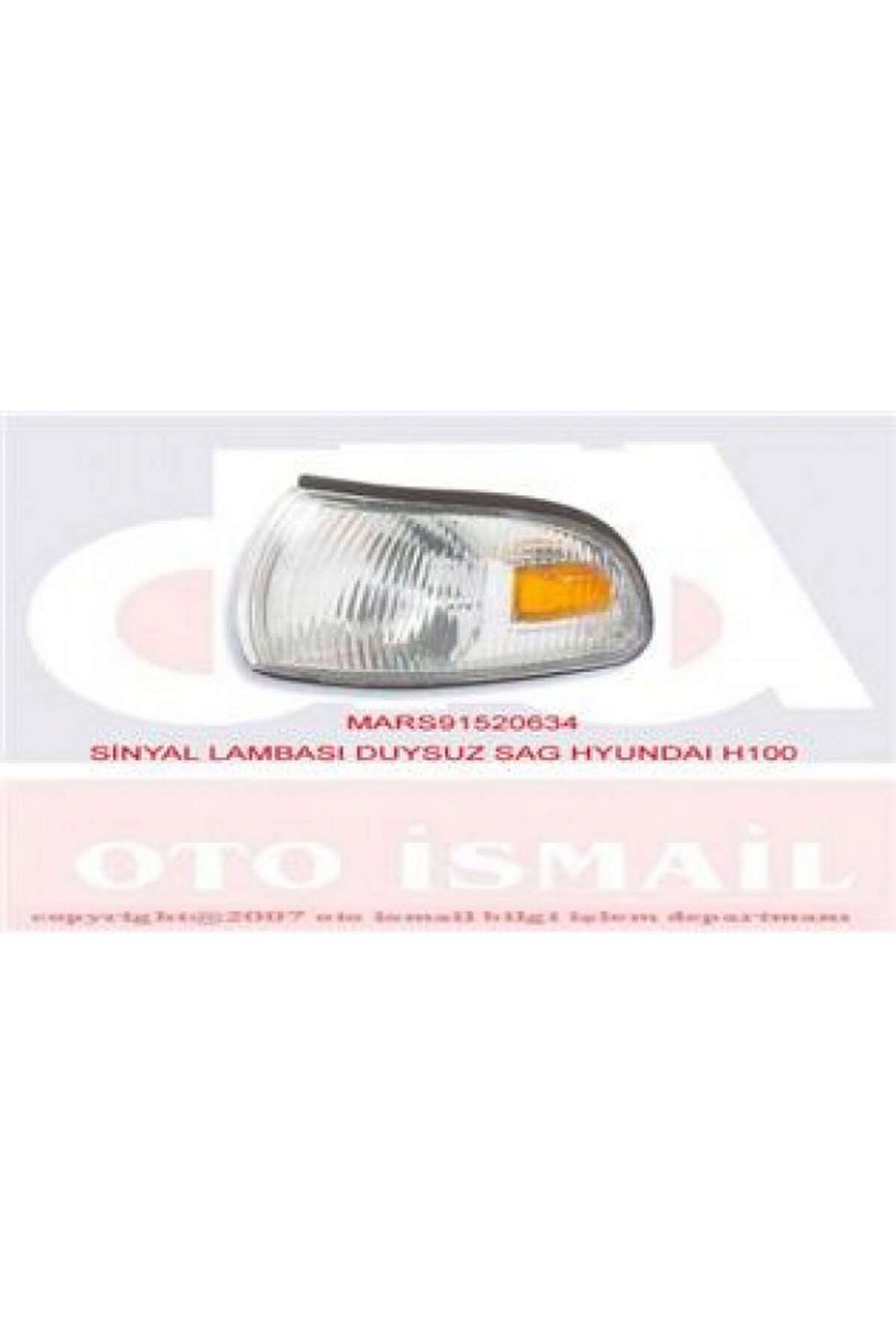 Mars SİNYAL LAMBASI SAĞ DUYSUZ [ HYUNDAI H-100 ] DRSTR