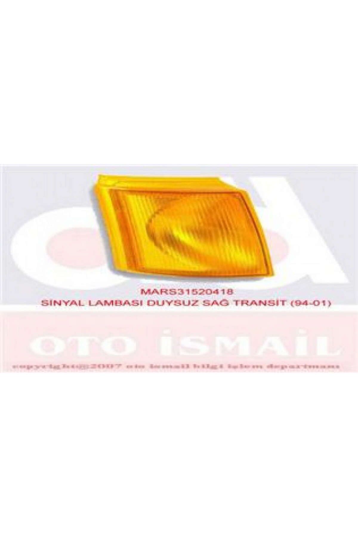 Mars SİNYAL LAMBASI SAĞ [ FORD TRANSIT T15 1994-2001 ] DRSTR