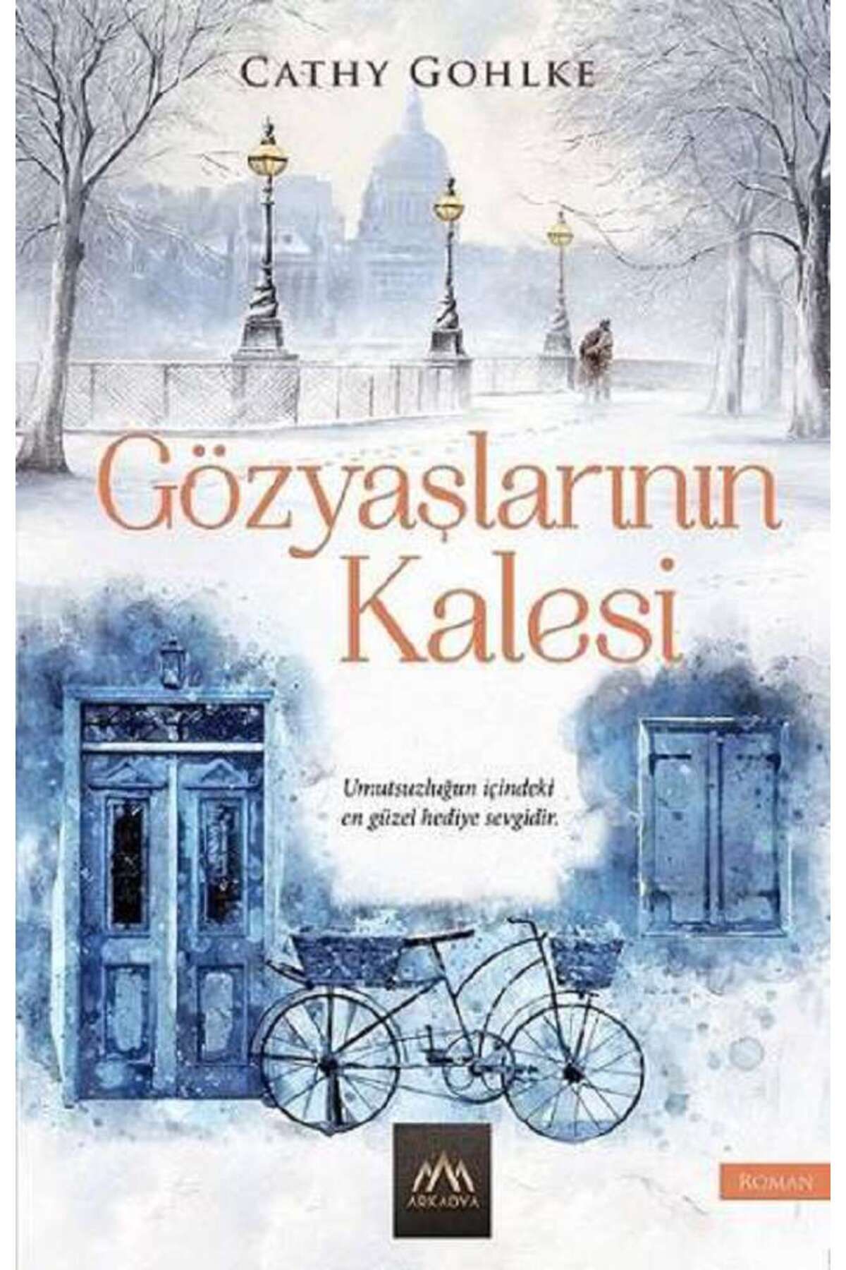 Arkadya Yayınları Gözyaşlarının Kalesi