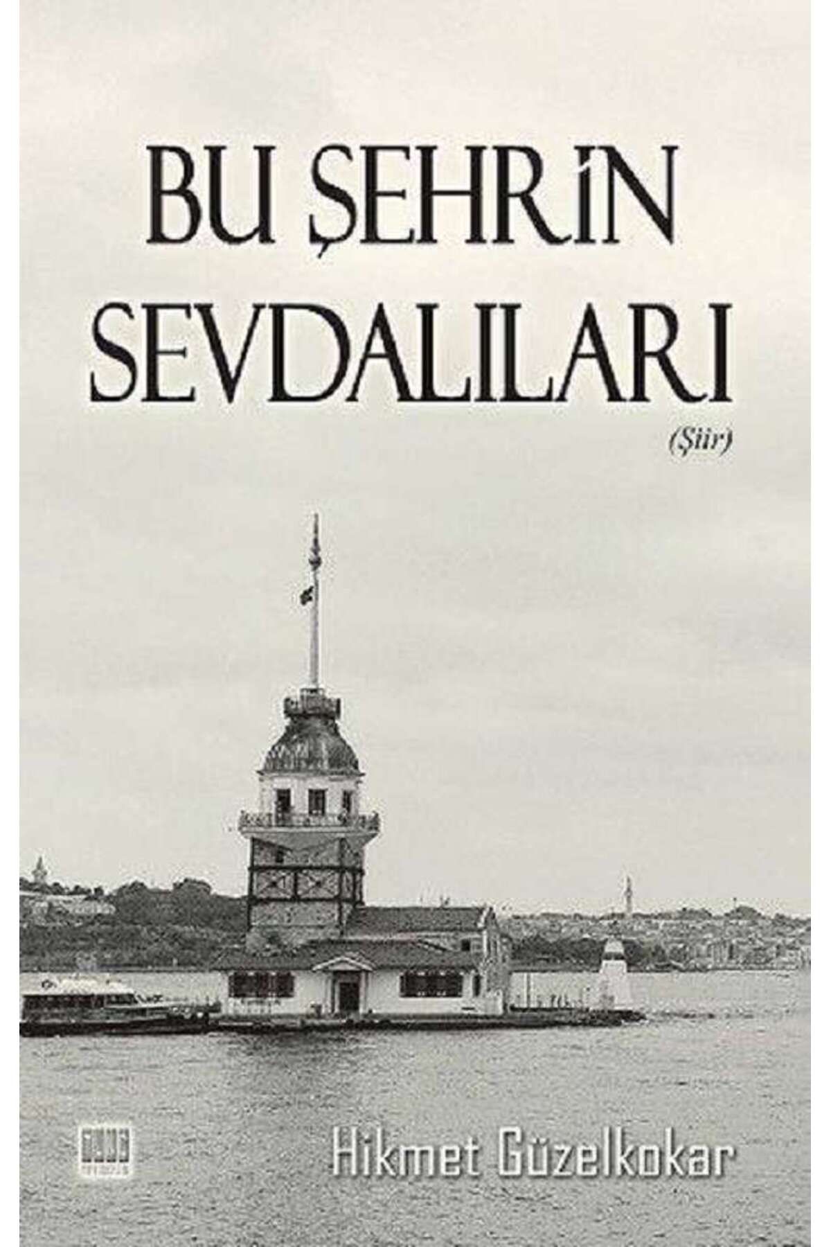 Tunç Yayıncılık Bu Şehrin Sevdalıları
