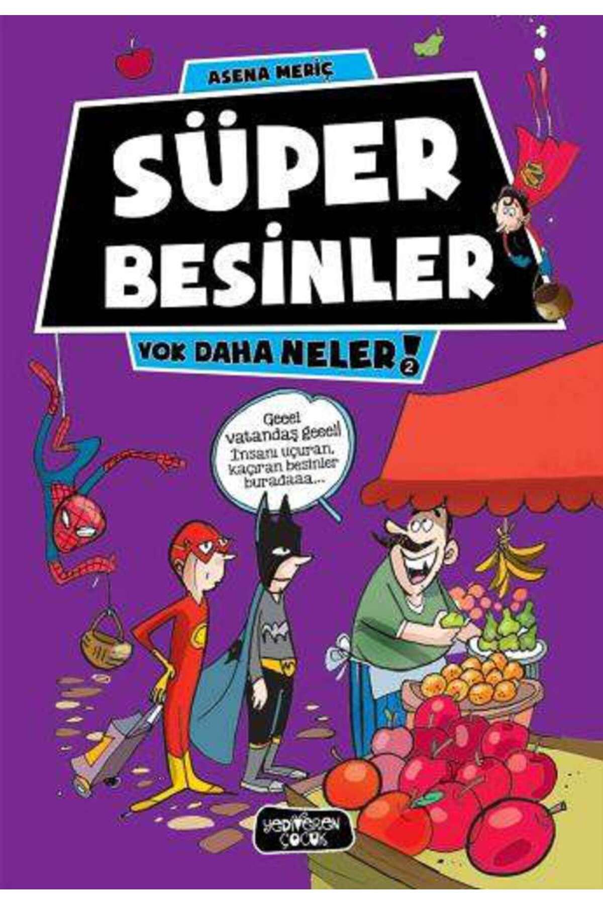 Yediveren Çocuk Süper Besinler - Yok Daha Neler 2