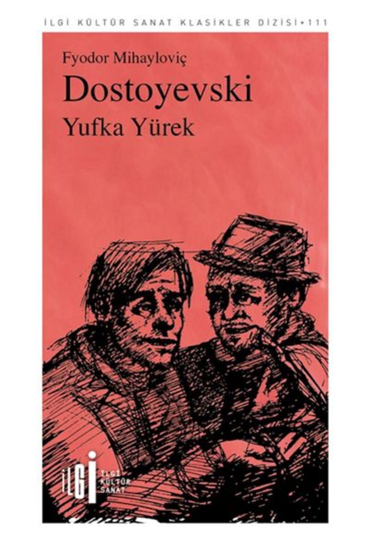 İlgi Kültür Sanat Yayınları Yufka Yürek