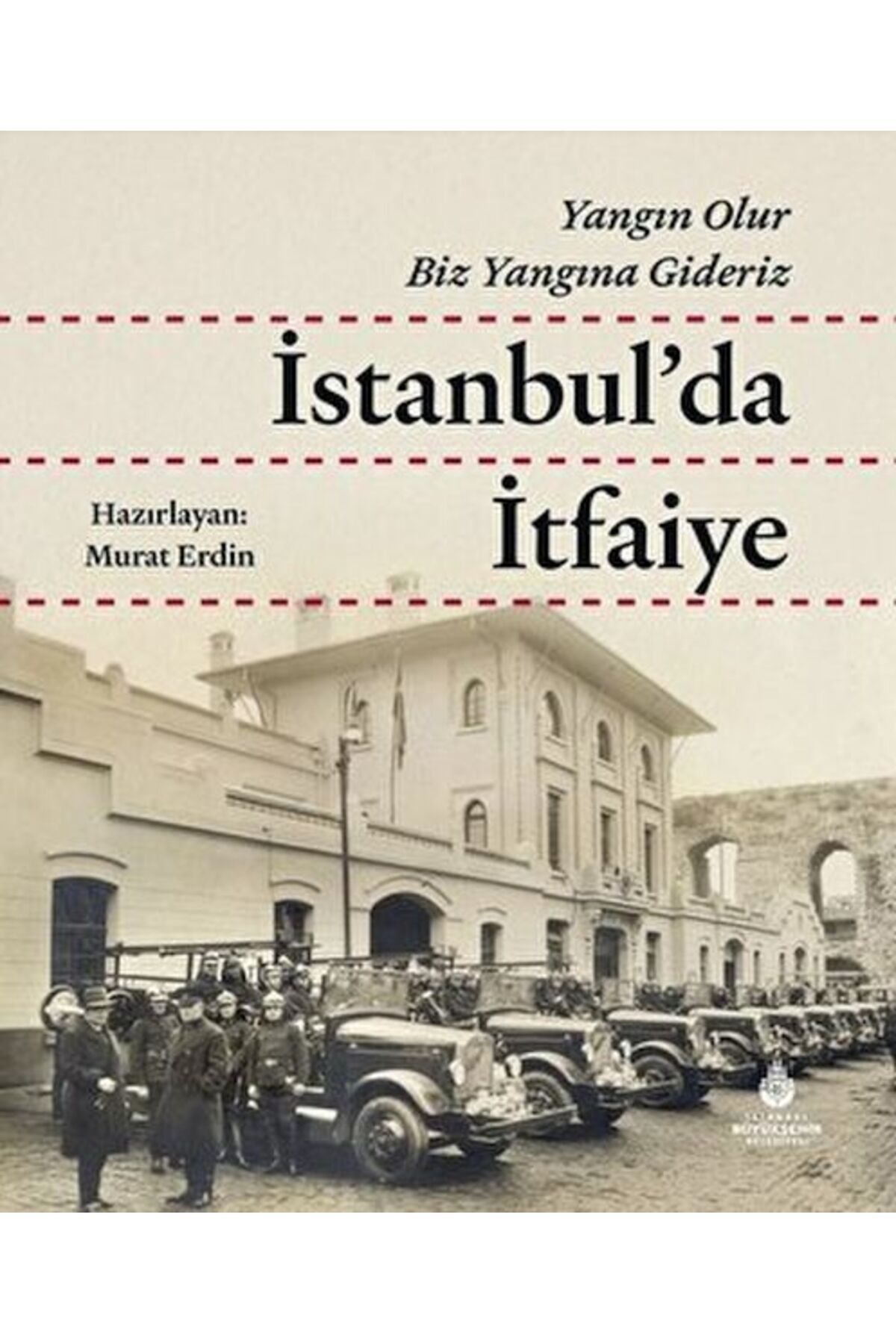 Destek Yayınları İstanbul'da İtfaiye