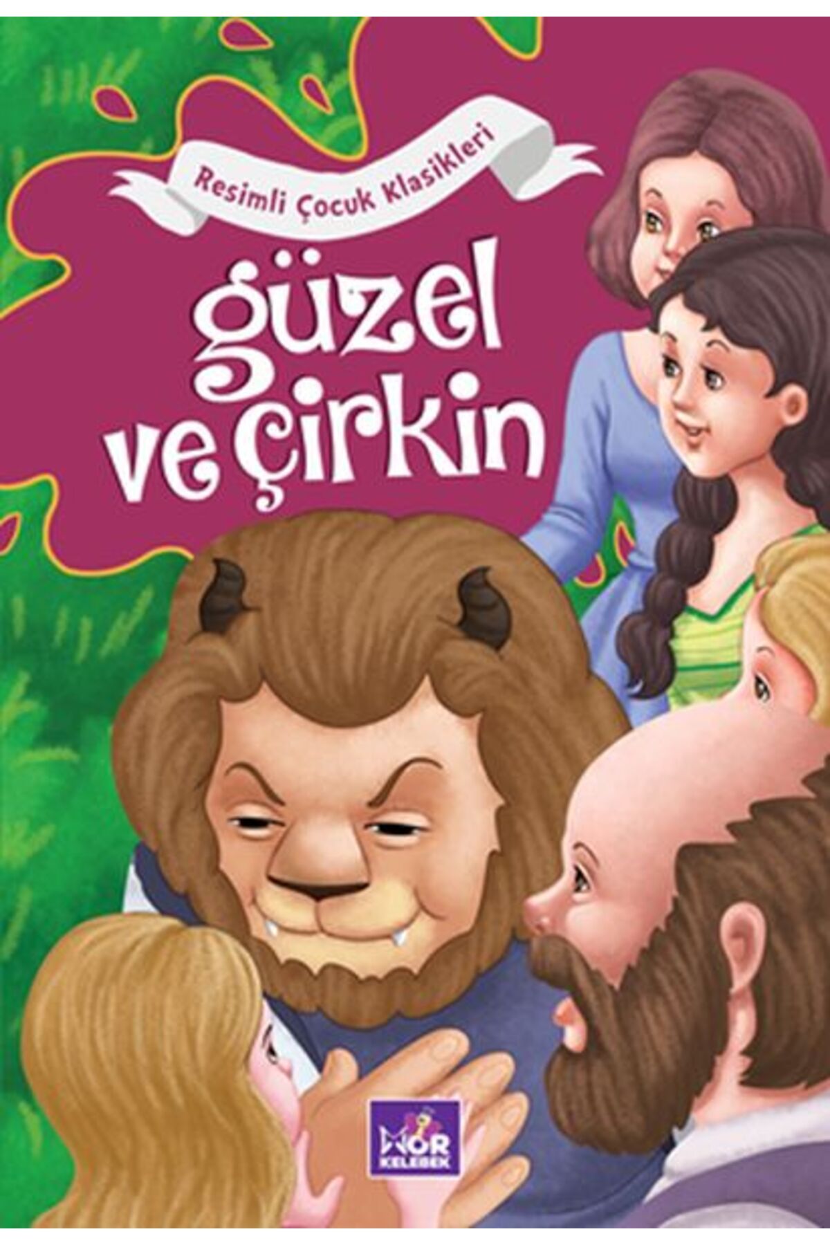 Mor kelebek Güzel ve Çirkin - Resimli Çocuk Klasikleri