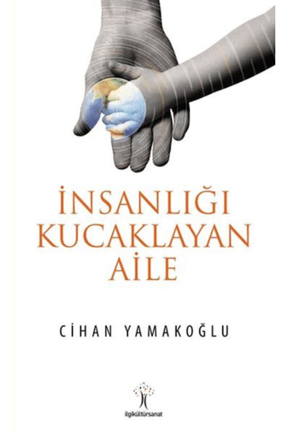 Destek Yayınları İnsanlığı Kucaklayan Aile