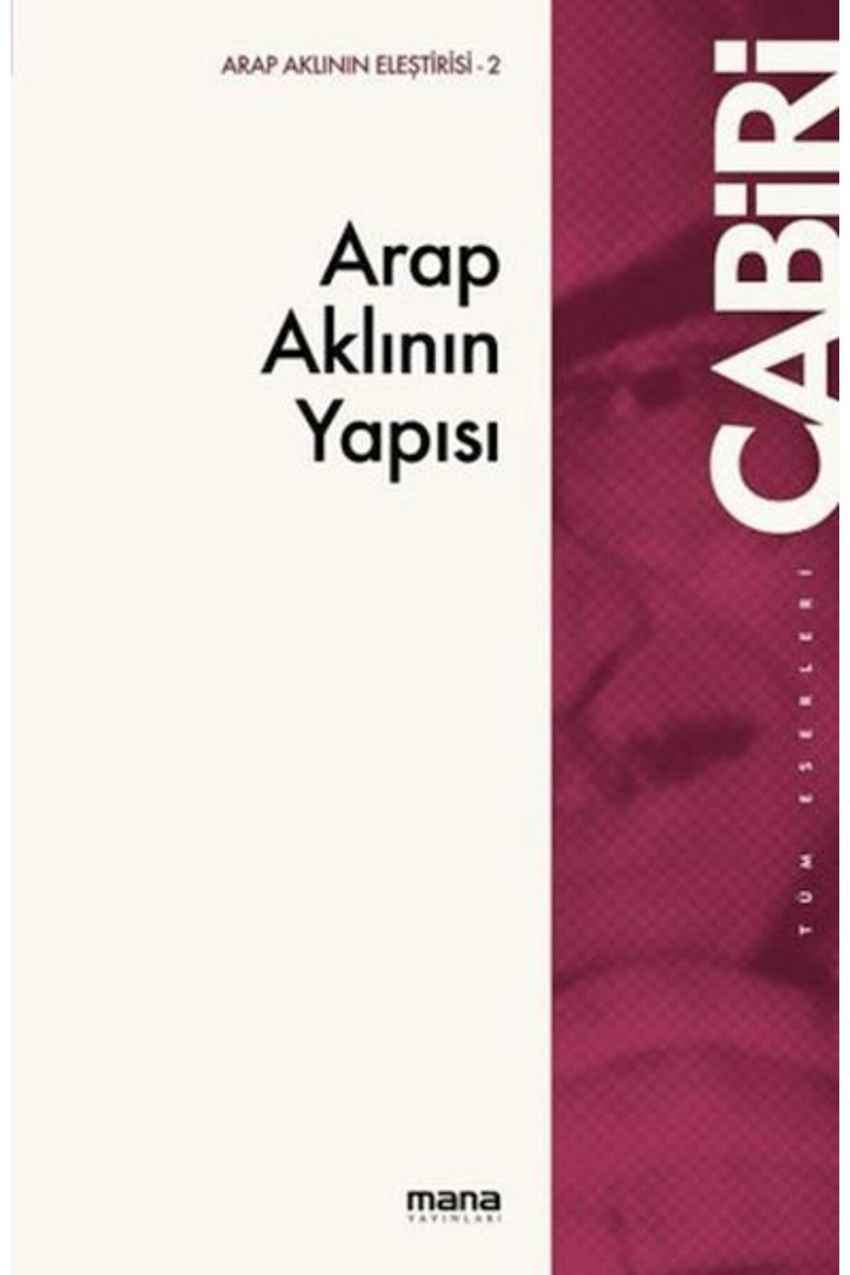 Mana Yayınları Arap Aklının Yapısı