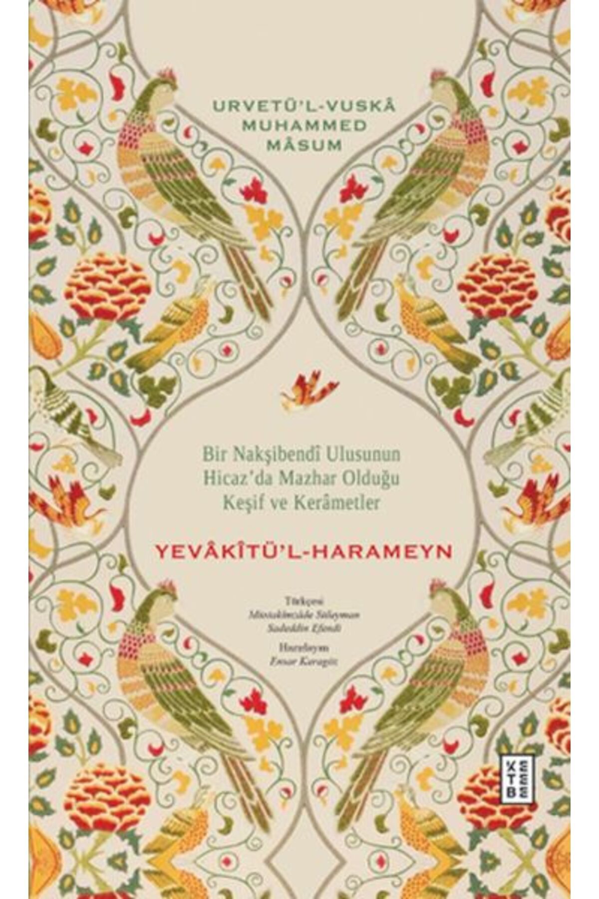 Ketebe Yayınları Yevâkîtu¨’l-Harameyn