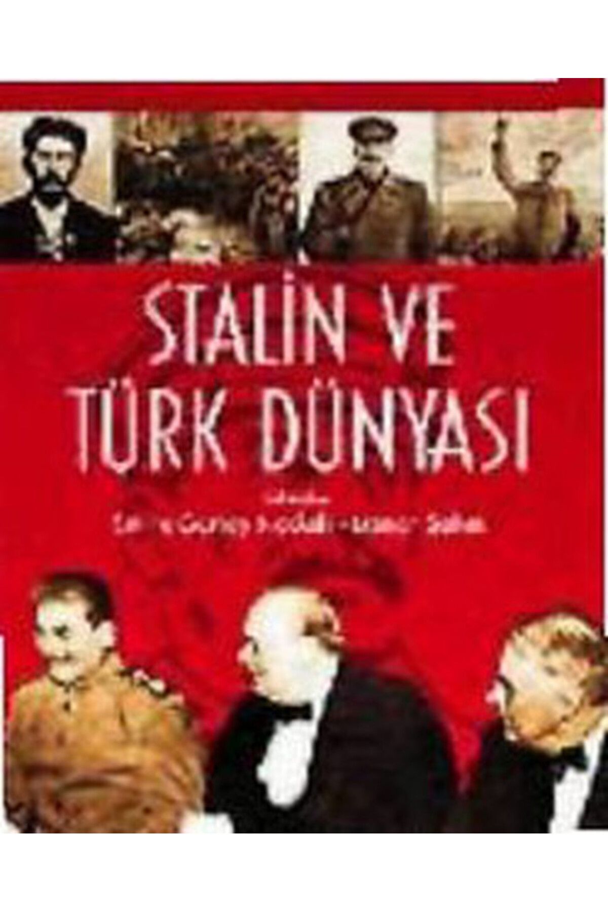 Kaknüs Yayınları Stalin ve Türk Dünyası