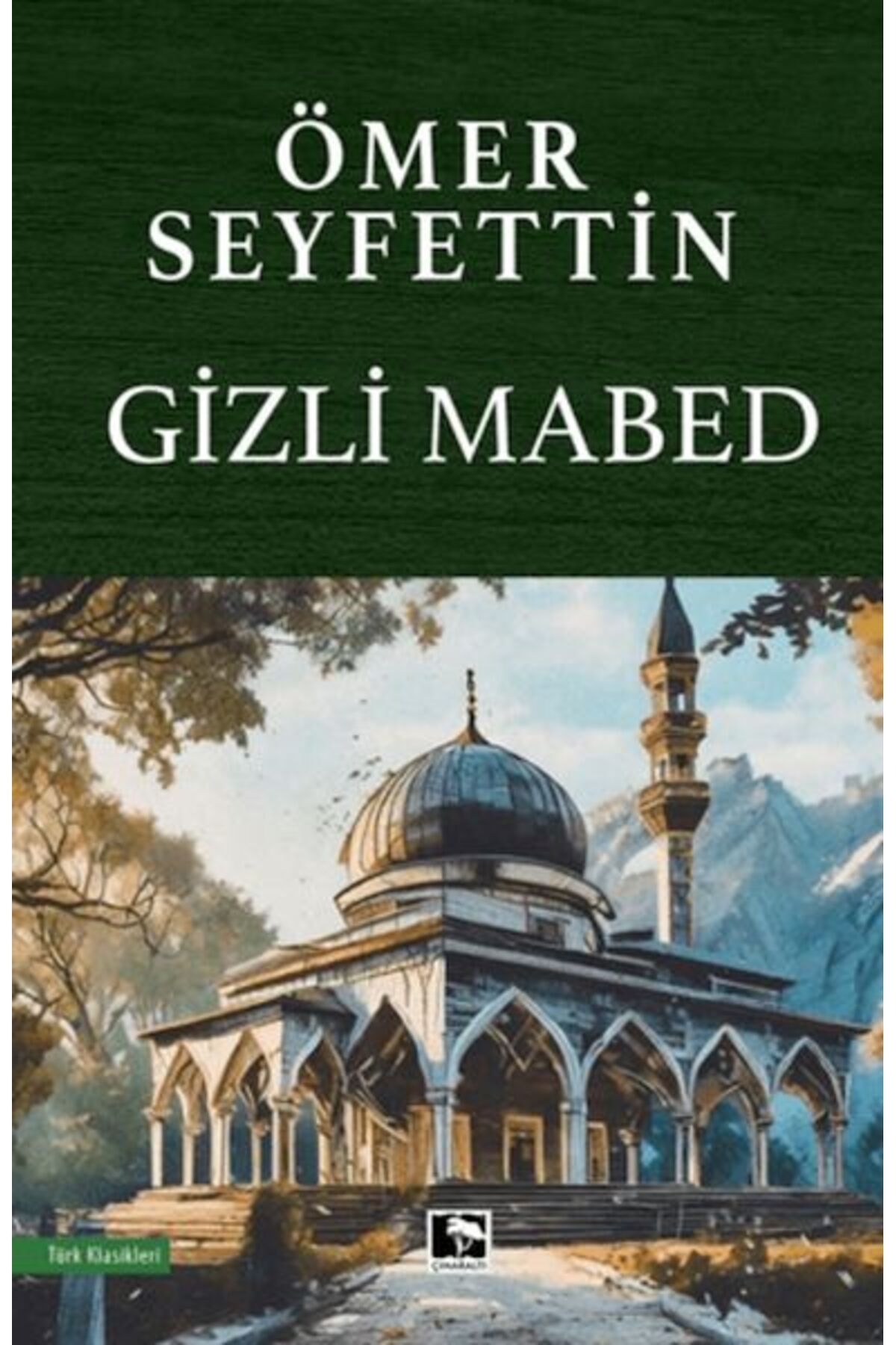 Çınaraltı Yayınları Gizli Mabed