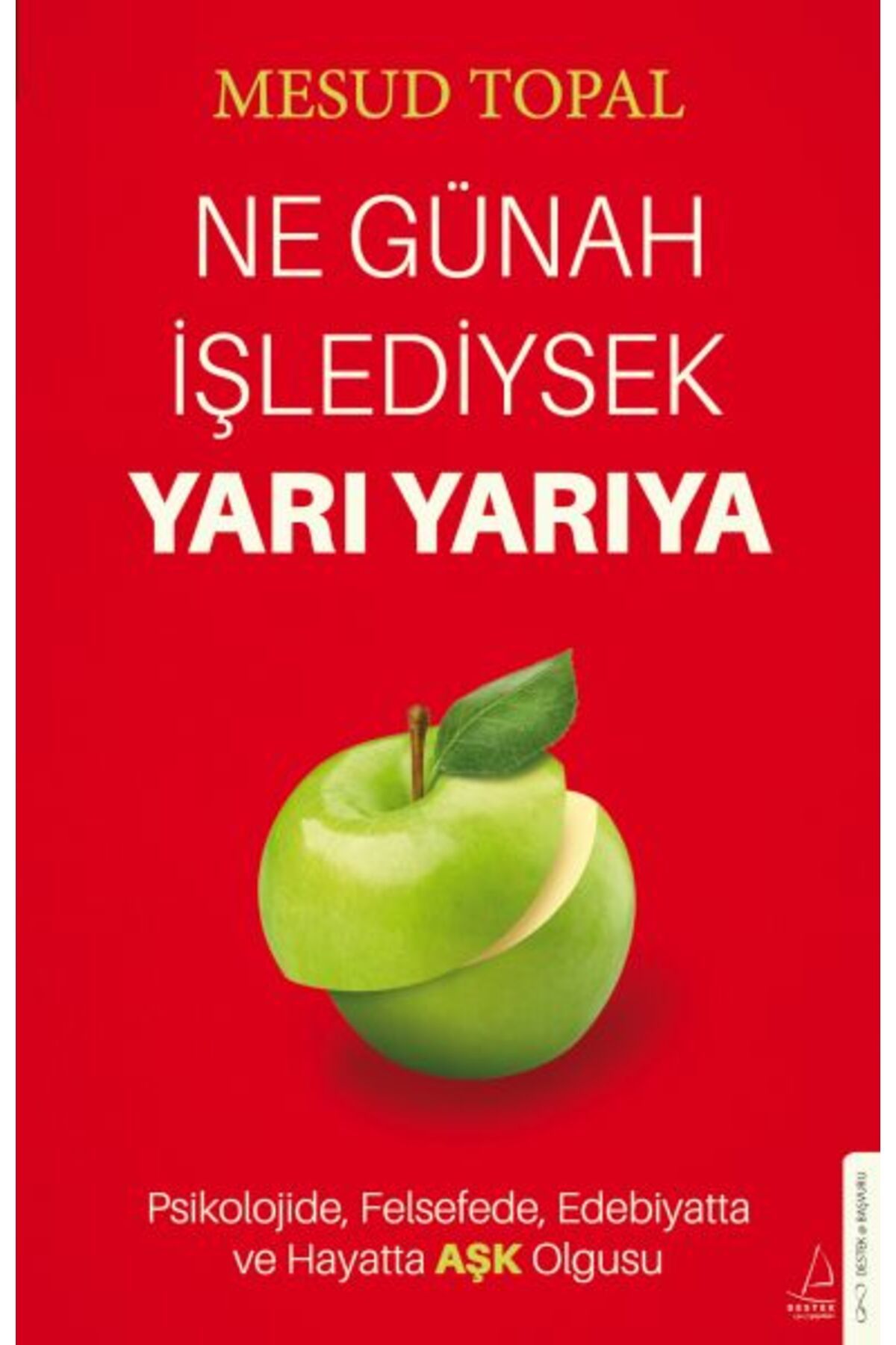 Destek Yayınları Ne Günah İşlediysek Yarı Yarıya