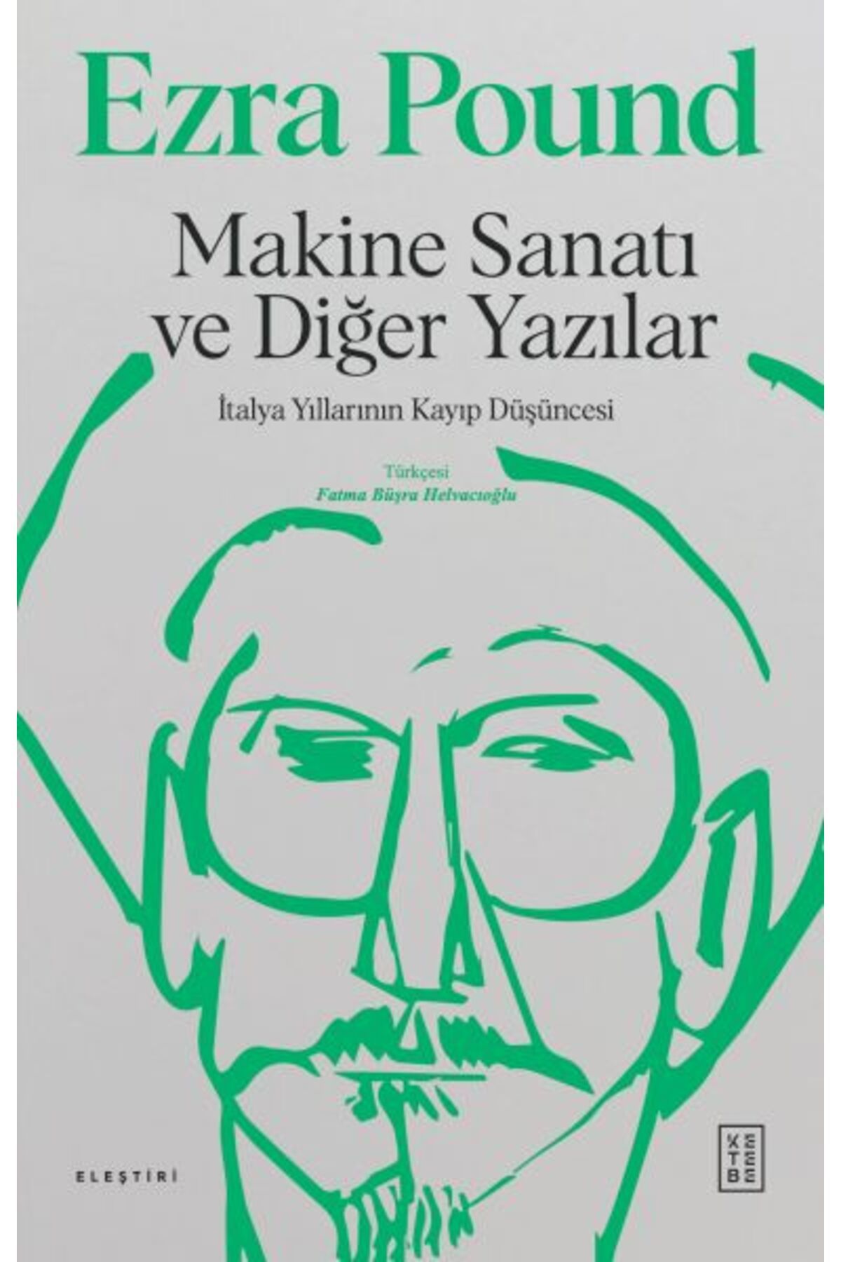 Ketebe Yayınları Makine Sanatı ve Diğer Yazılar