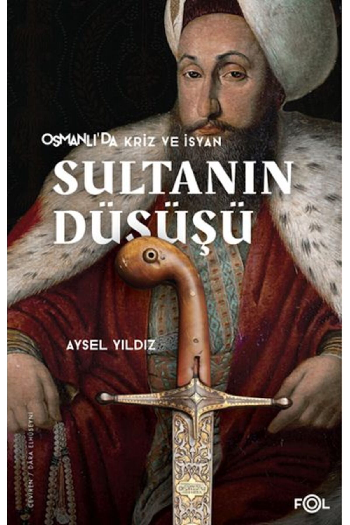 FOL Kitap Sultanın Düşüşü