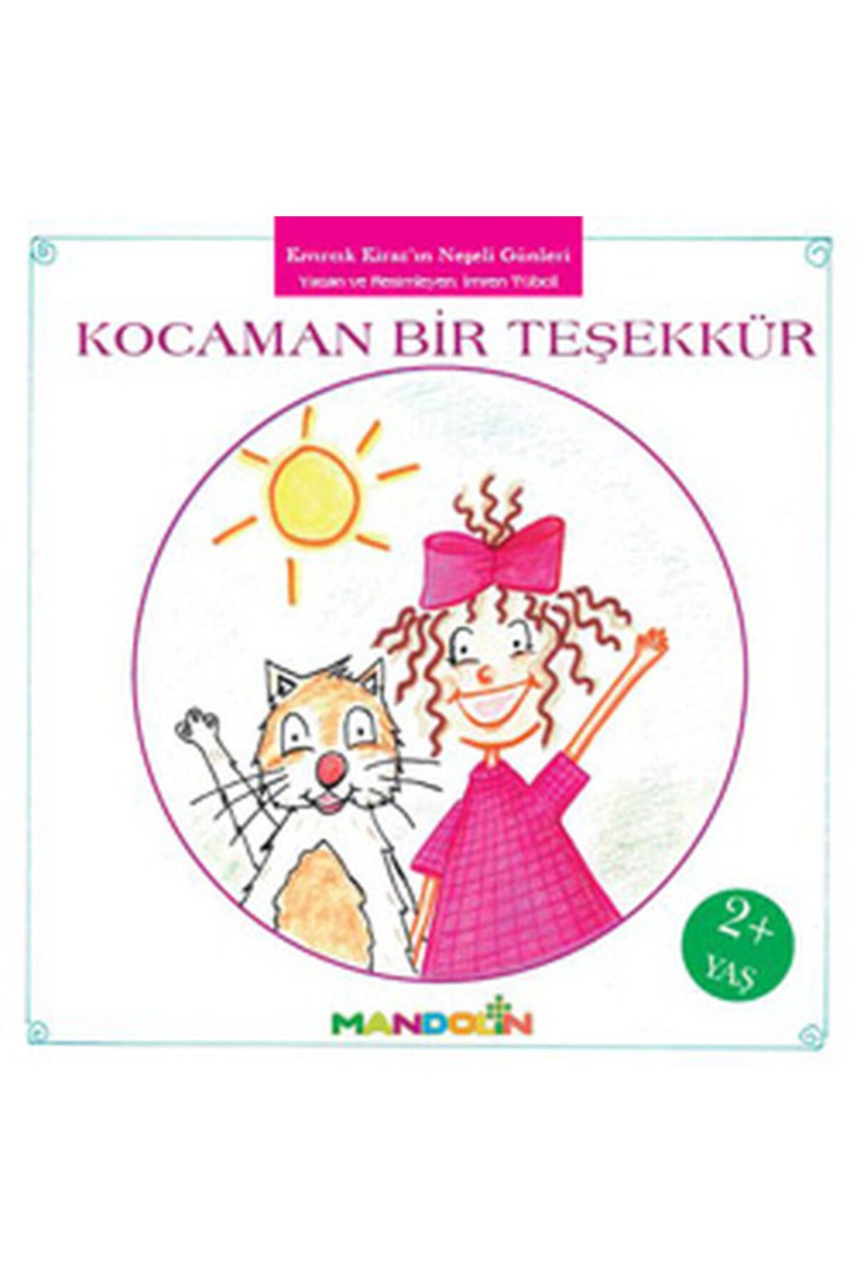 Türk Dil Kurumu Yayınları Kıvırcık Kiraz - 2 / Kocaman Bir Teşekkür