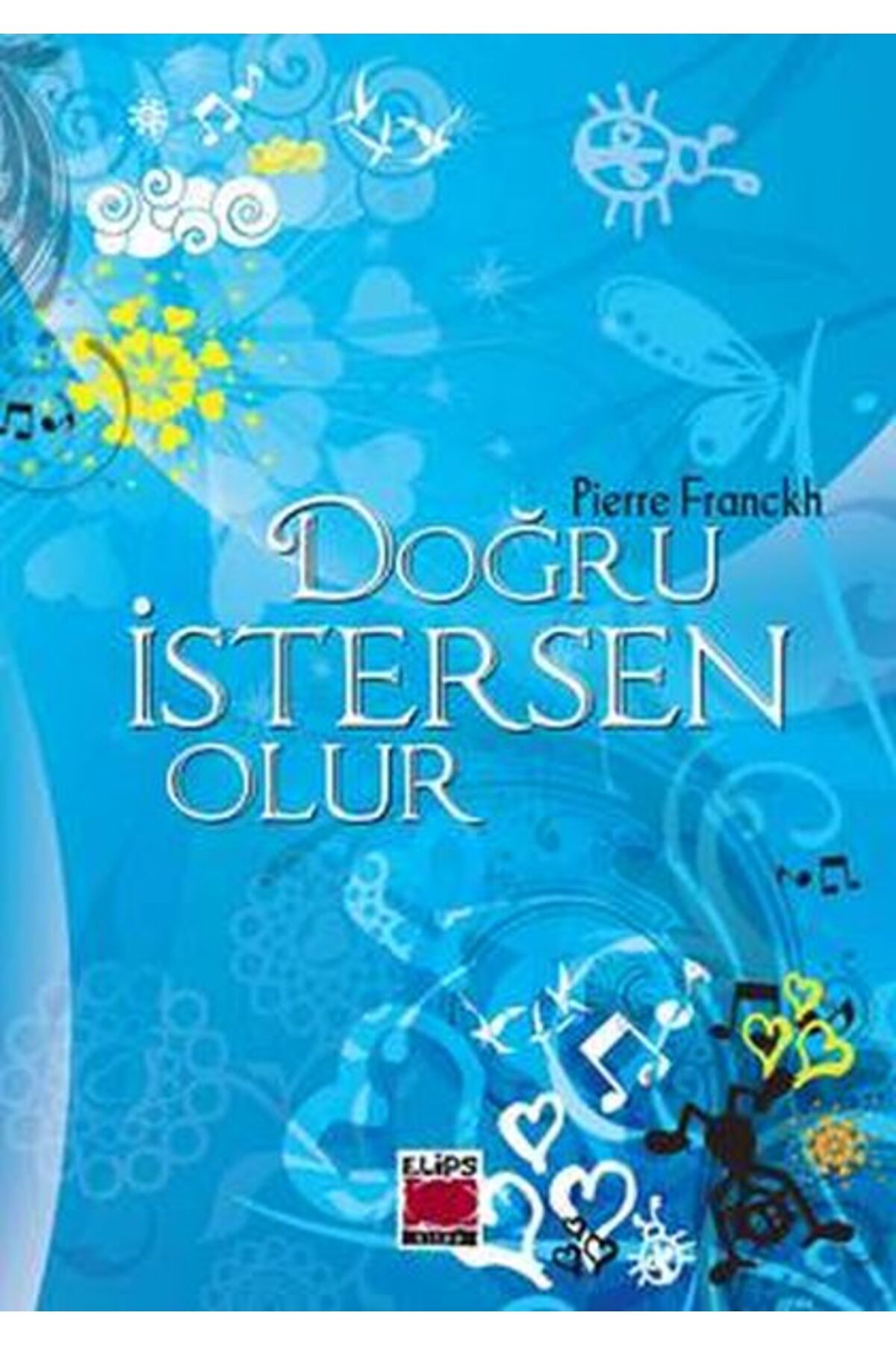 Elips Kitap Doğru İstersen Olur (Ciltli)