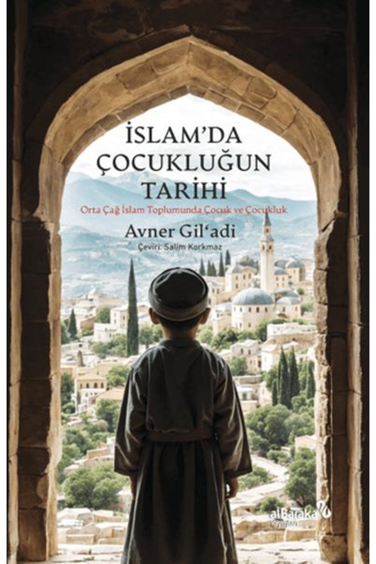 Albaraka Yayınları İslam’da Çocukluğun Tarihi