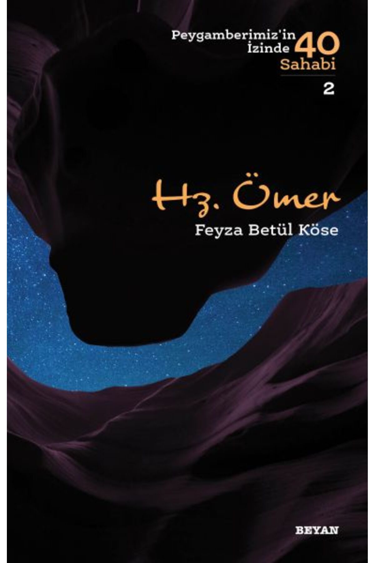 Beyan Yayınları Hz. Ömer - Peygamberimizin İzinde 40 Sahabi - 2