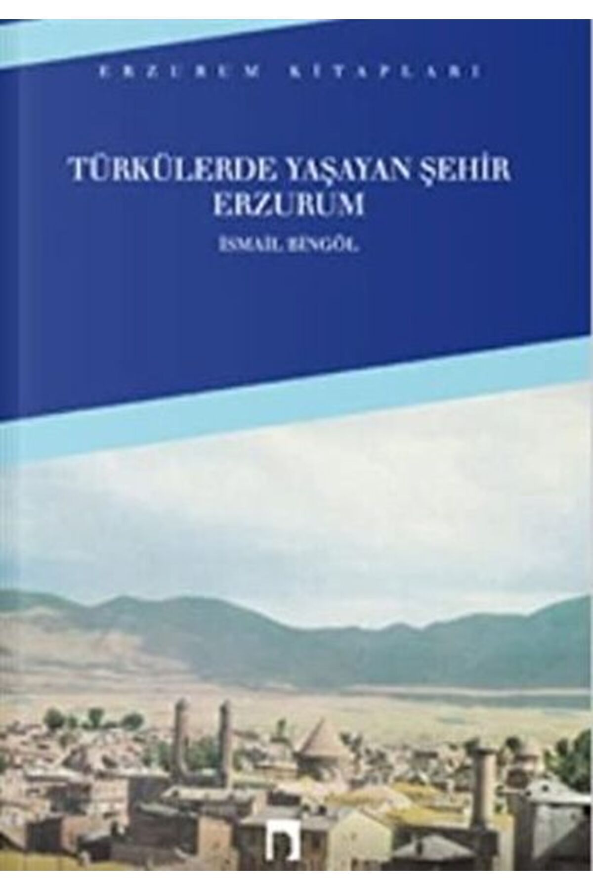 Dergah Yayınları Türkülerde Yaşayan Şehir Erzurum