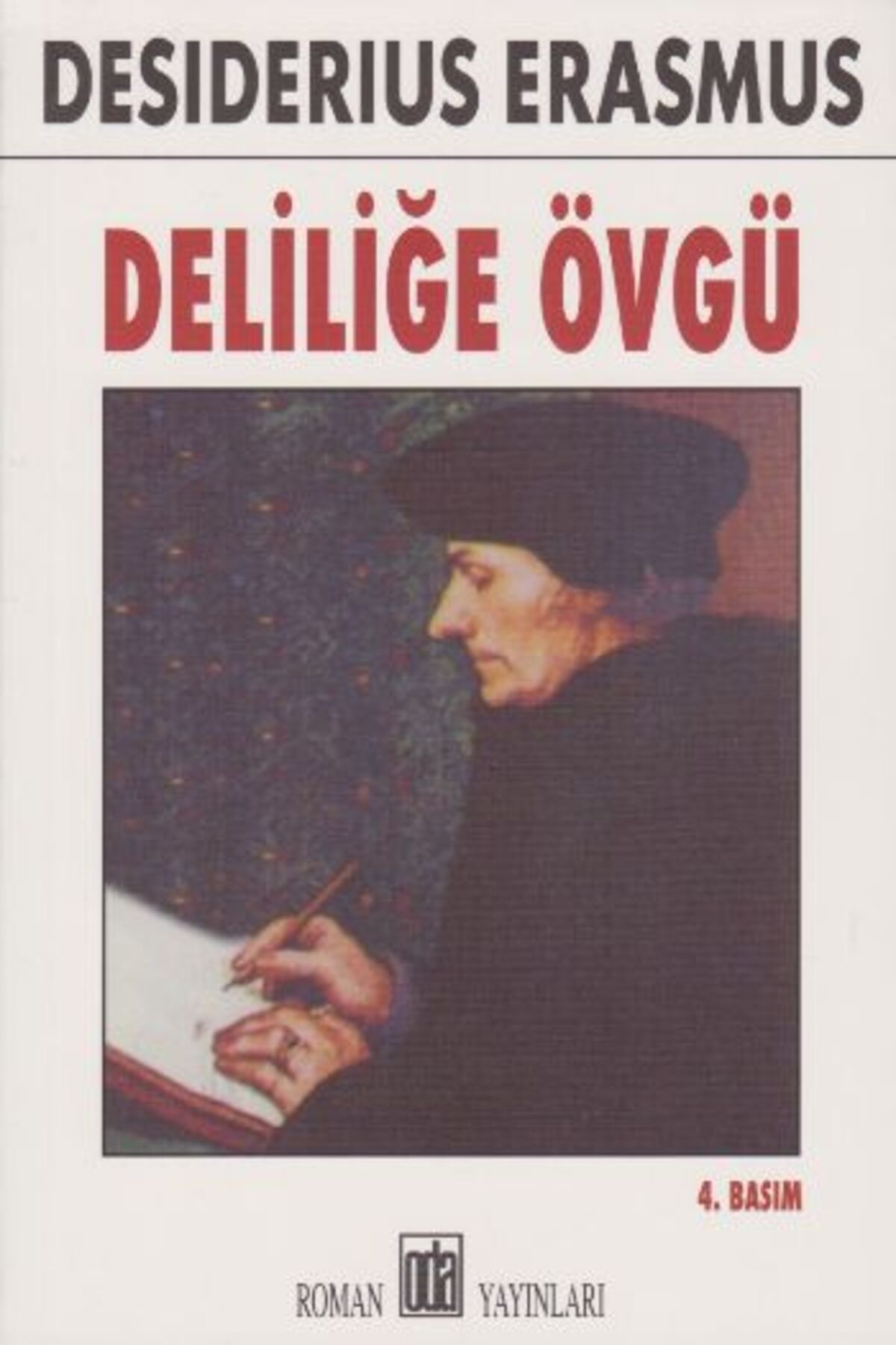 Oda Yayınları Deliliğe Övgü
