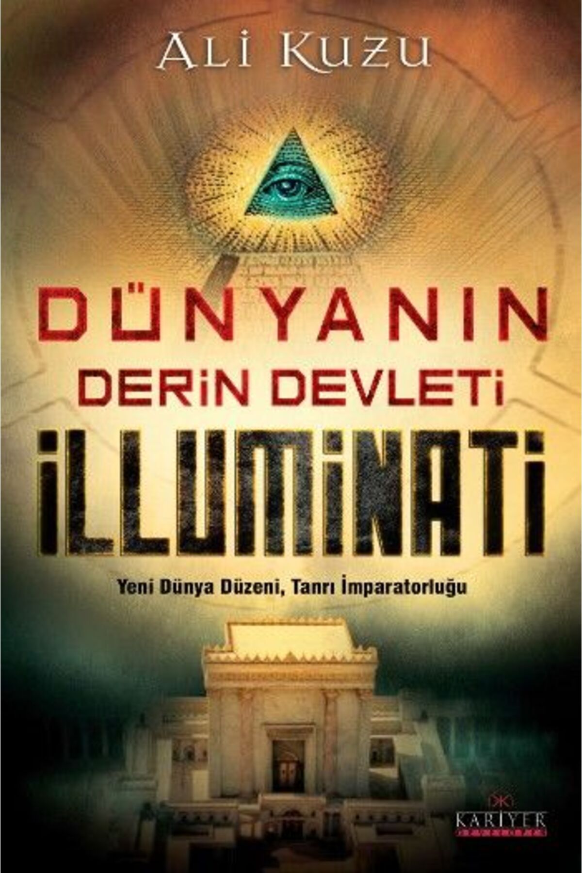 Kariyer Yayınları Dünyanın Derin Devleti İlluminati