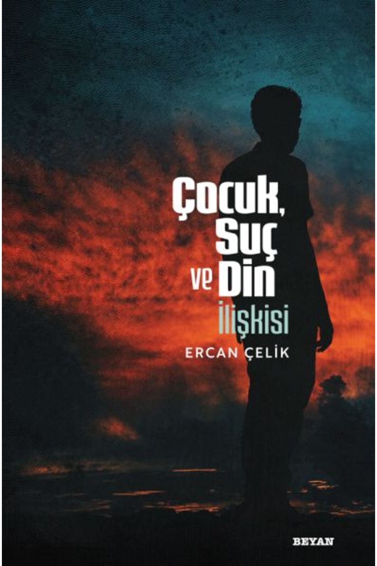 Beyan Yayınları Çocuk, Suç ve Din İlişkisi