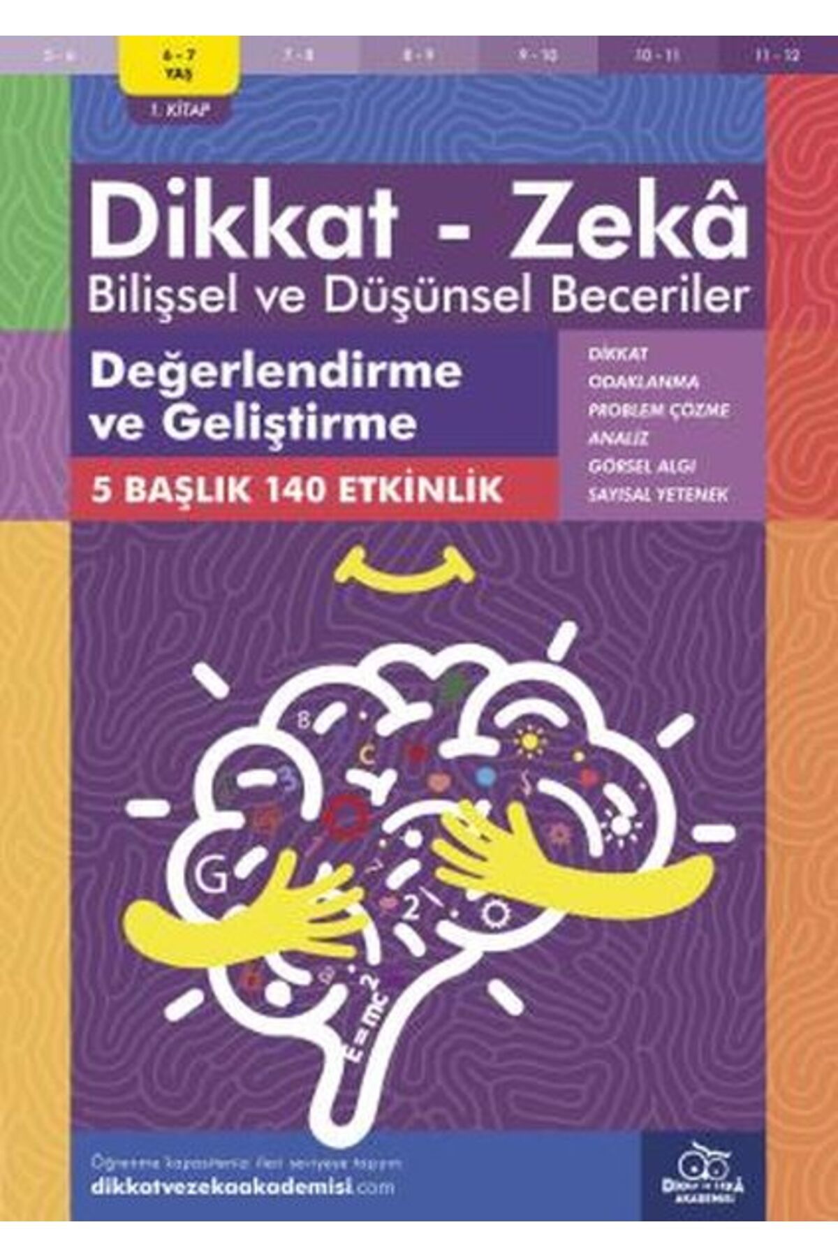 Dikkat ve Zeka Akademisi Değerlendirme ve Geliştirme (6-7 Yaş) - Dikkat Zeka