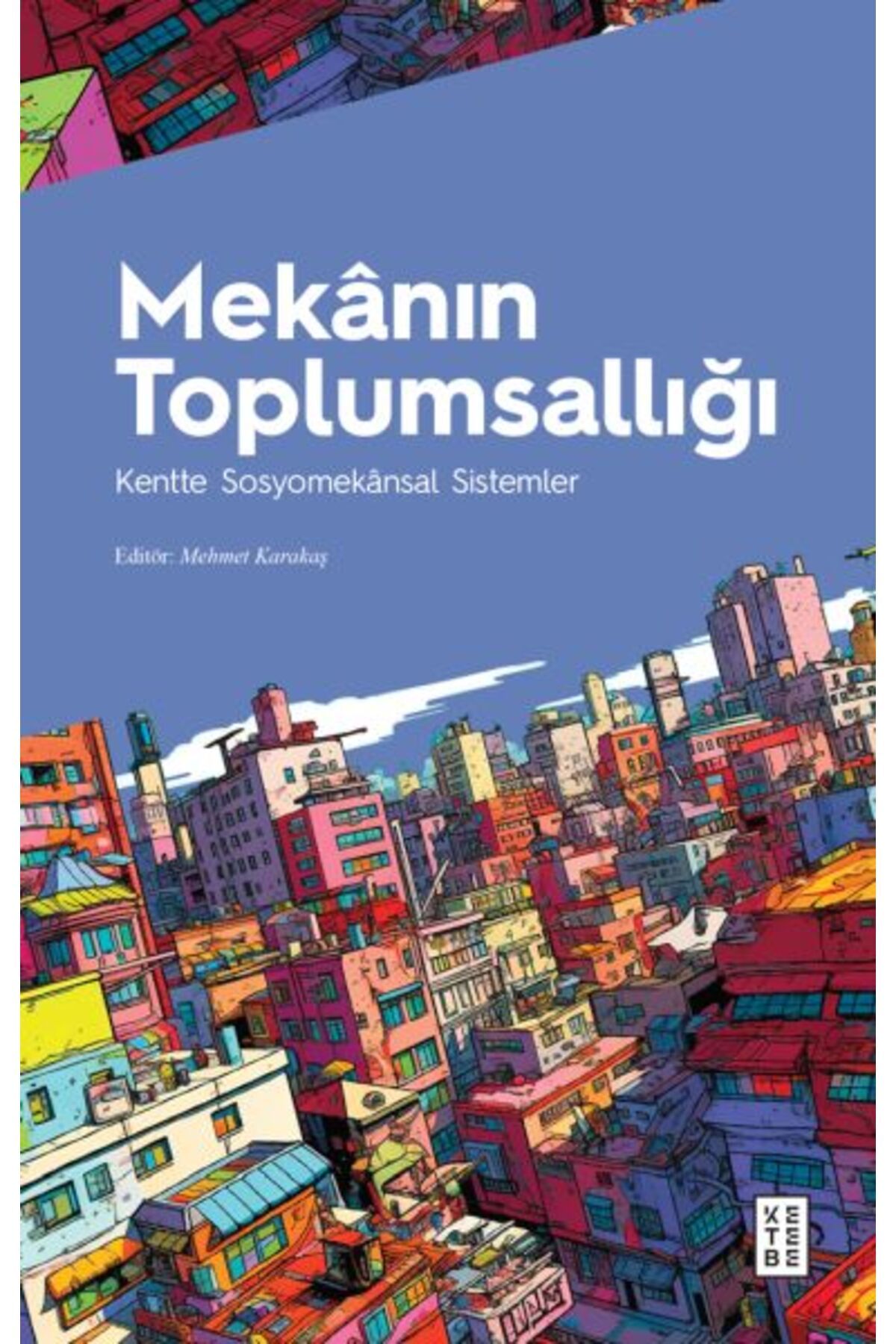 Destek Yayınları Mekânın Toplumsallığı