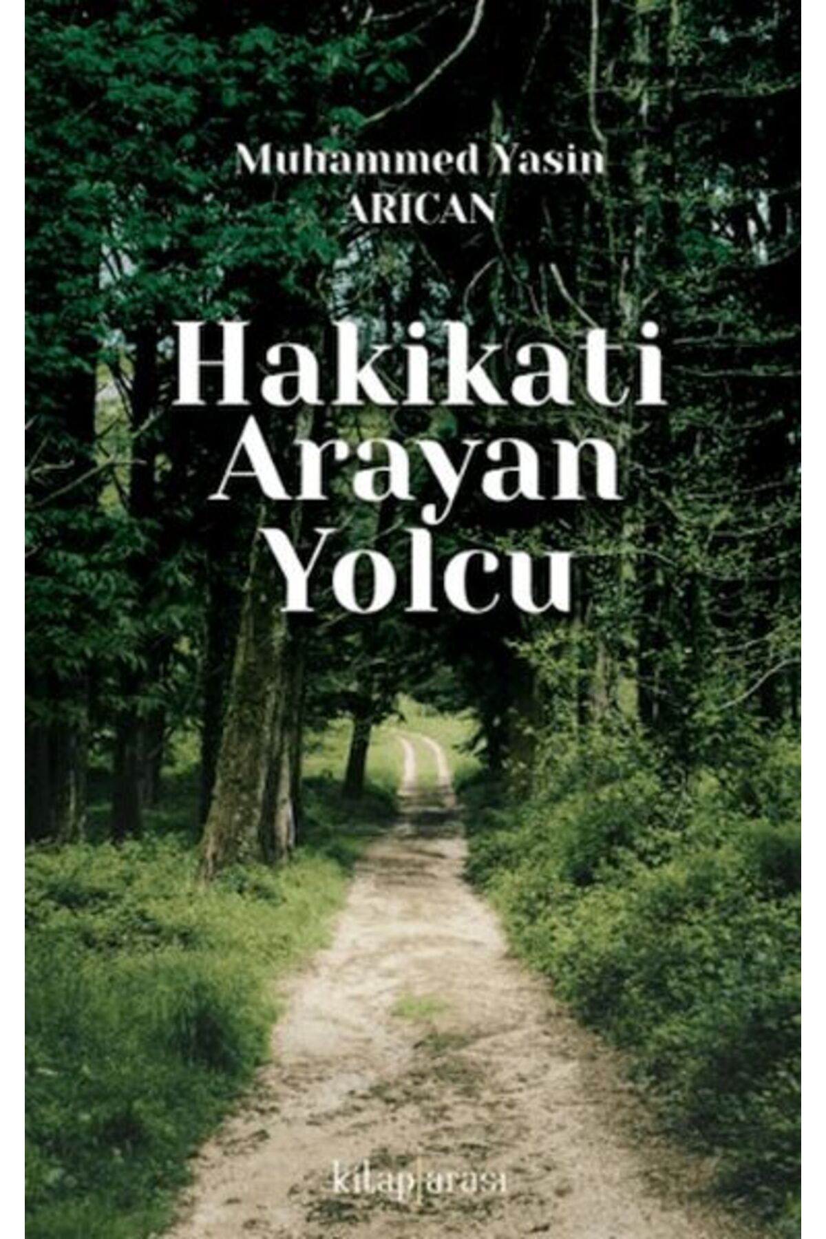 Kitaparası Yayınları Hakikati Arayan Yolcu