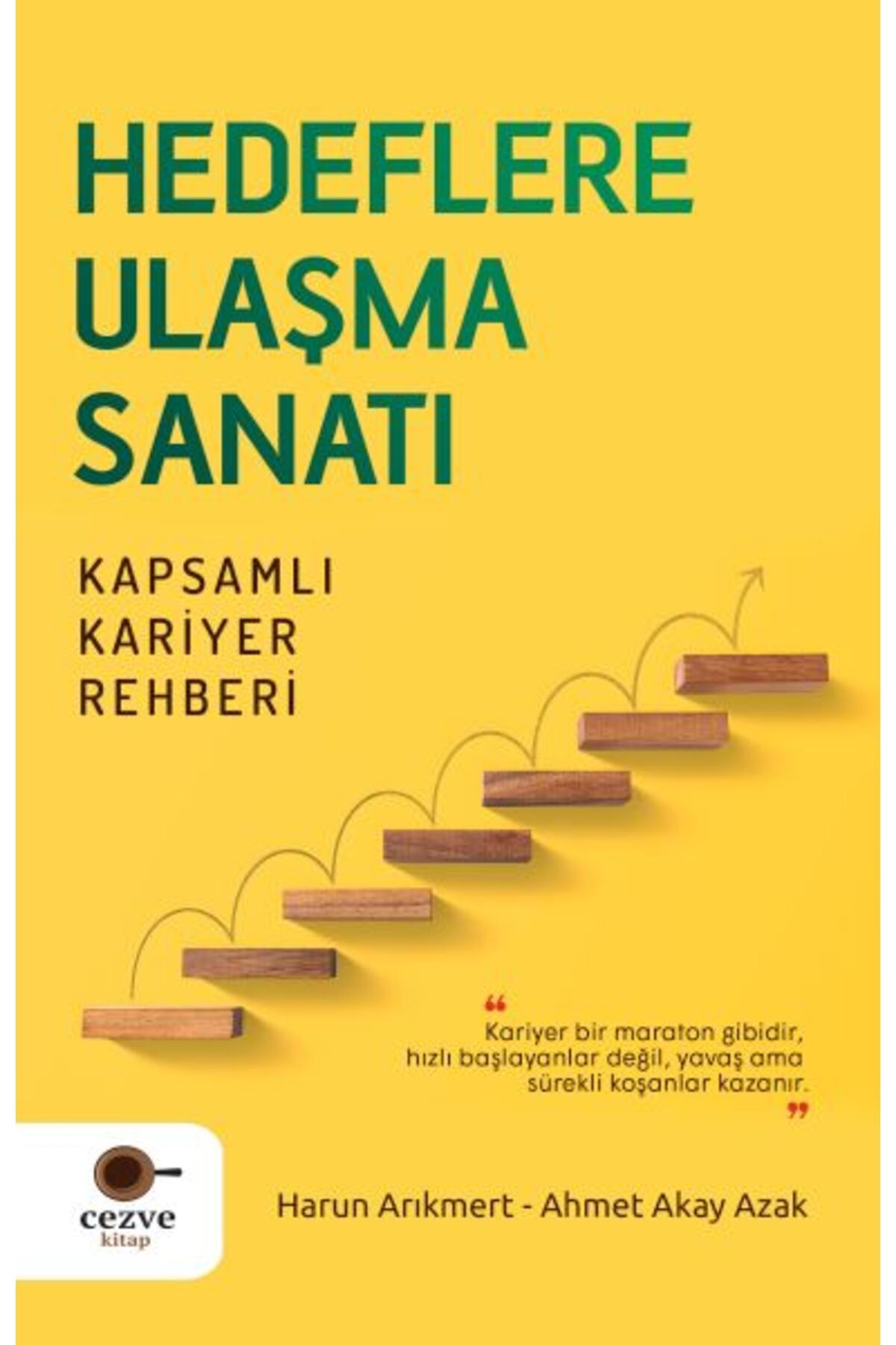 Cezve Kitap Hedeflere Ulaşma Sanatı – Kapsamlı Kariyer Rehberi