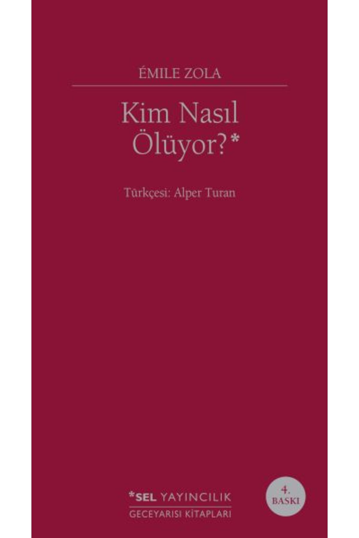 Sel Yayınları Kim Nasıl Ölüyor?